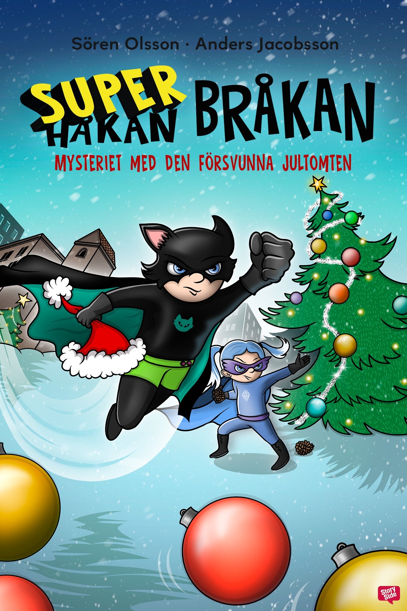 Super-Bråkan. Mysteriet med den försvunna jultomten – E-bok