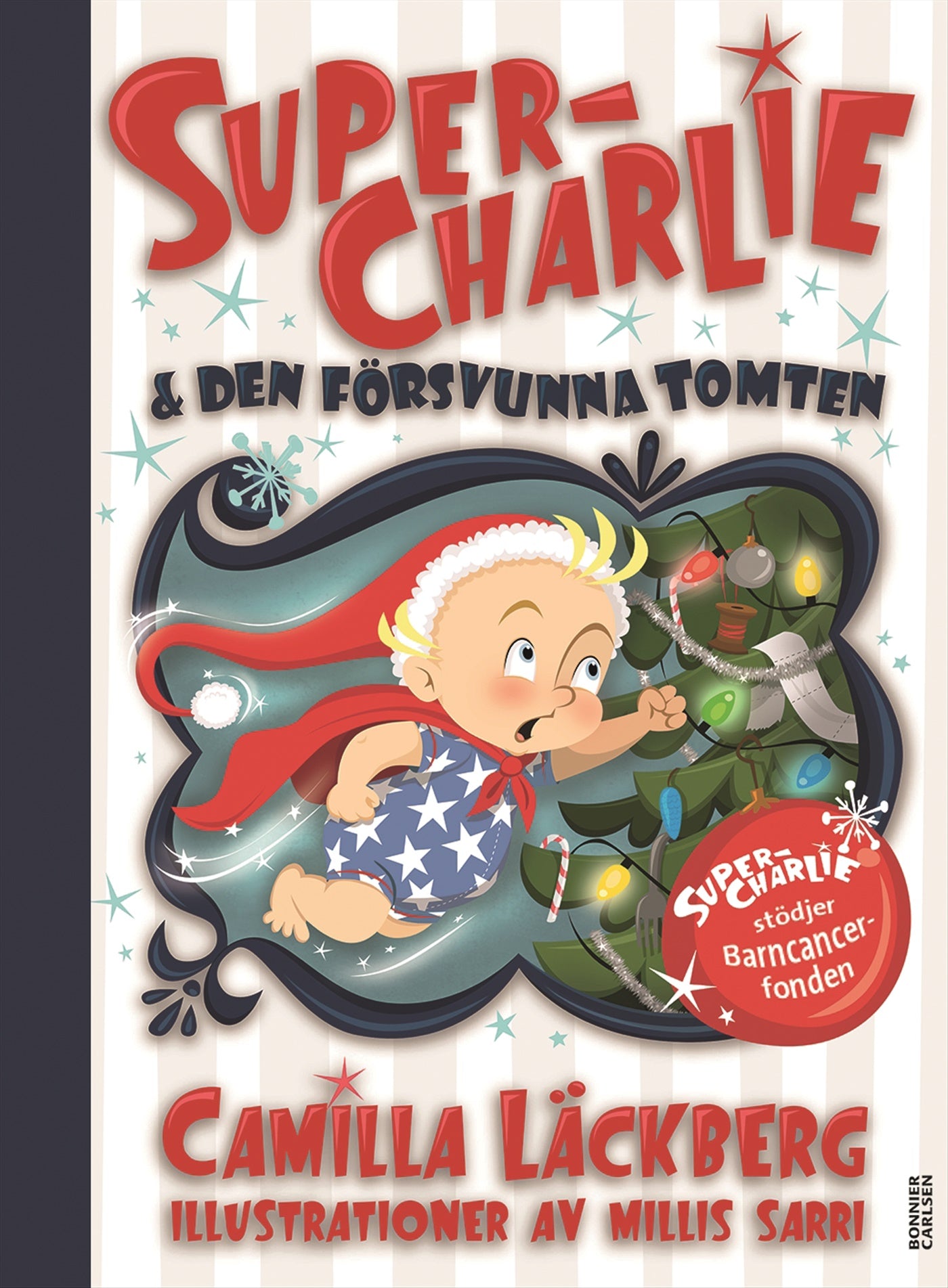 Super-Charlie och den försvunna tomten – E-bok