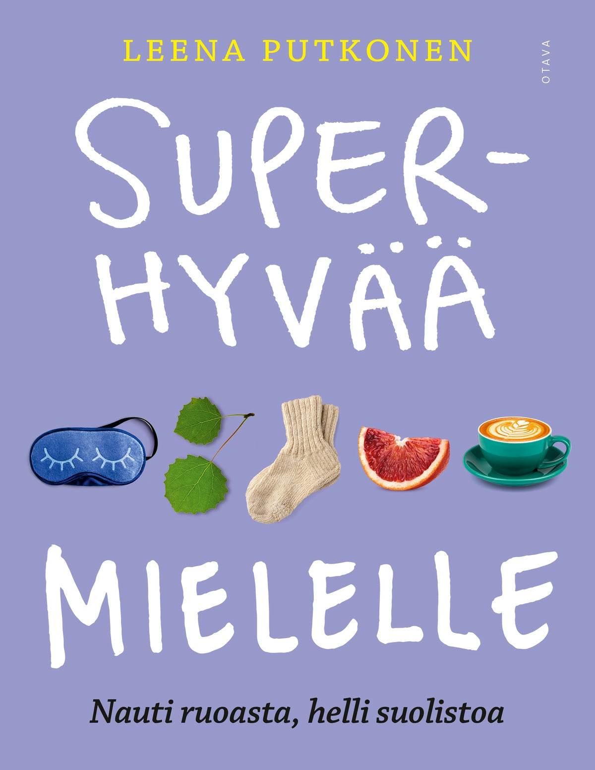 Superhyvää mielelle – E-bok