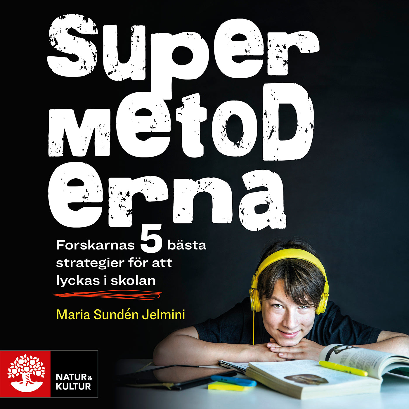 Supermetoderna : Forskarnas 5 bästa strategier för att lyckas i skolan – Ljudbok