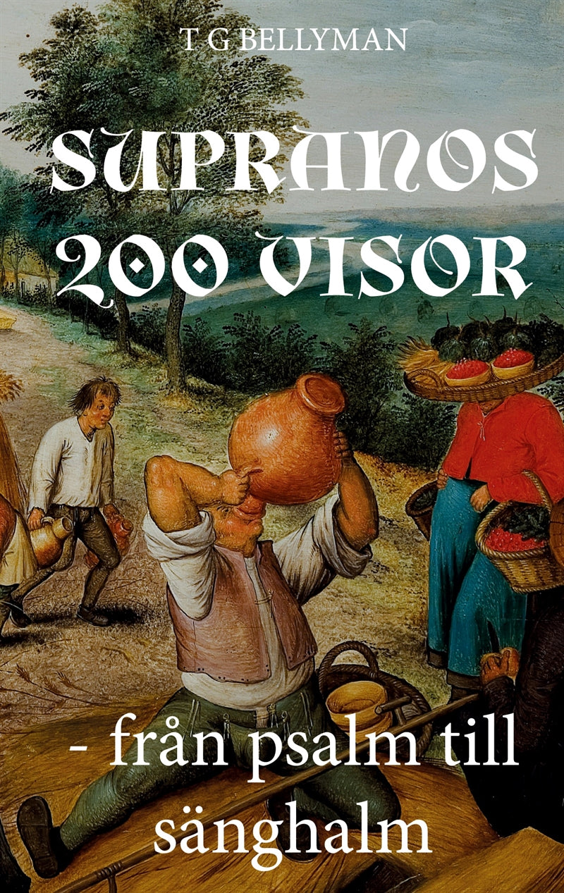 Supranos 200 visor: Från psalm till sänghalm – E-bok
