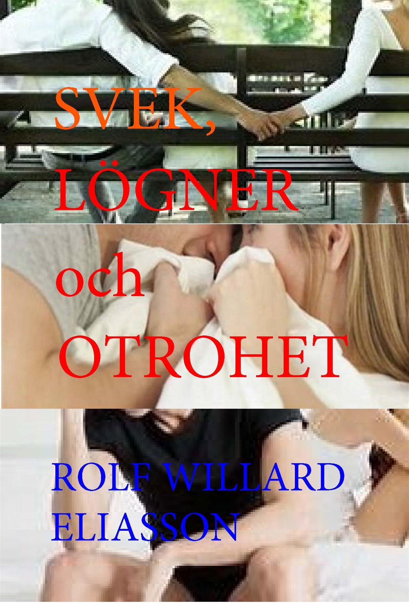 Svek, lögner och otrohet – E-bok