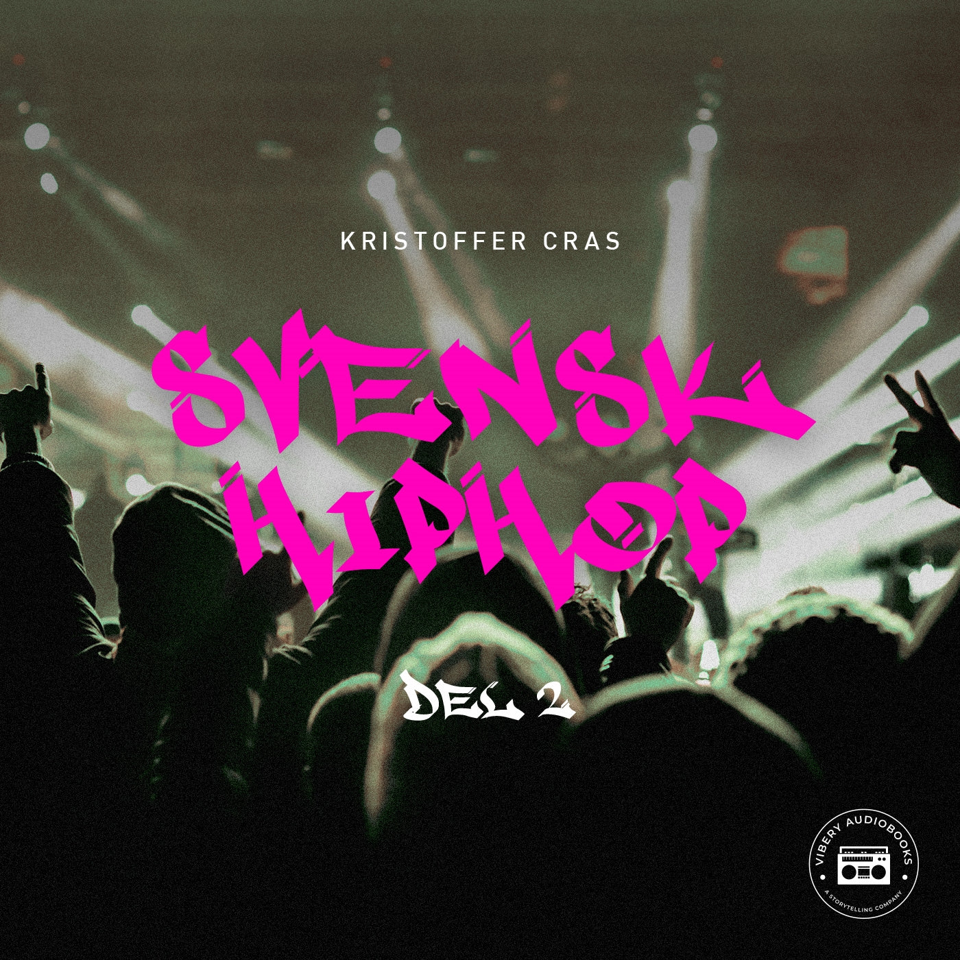 Svensk Hiphop: del 2 – Ljudbok