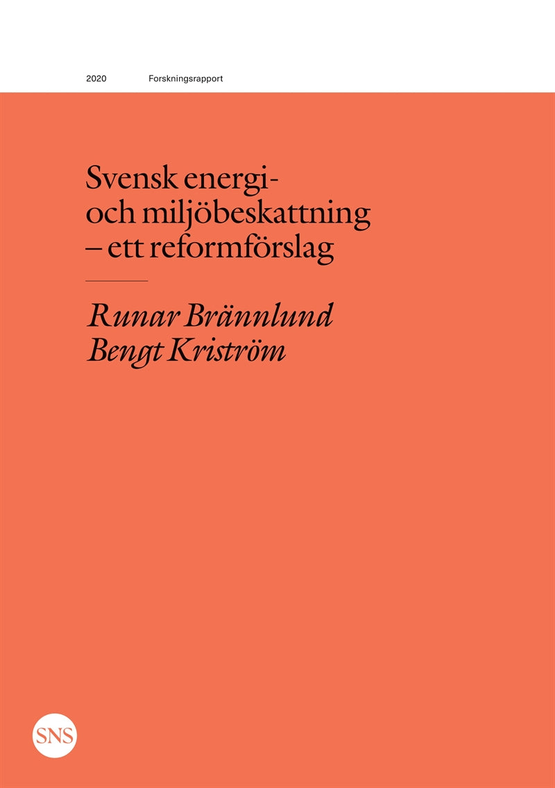 Svensk energi- och miljöbeskattning - ett reformförslag – E-bok