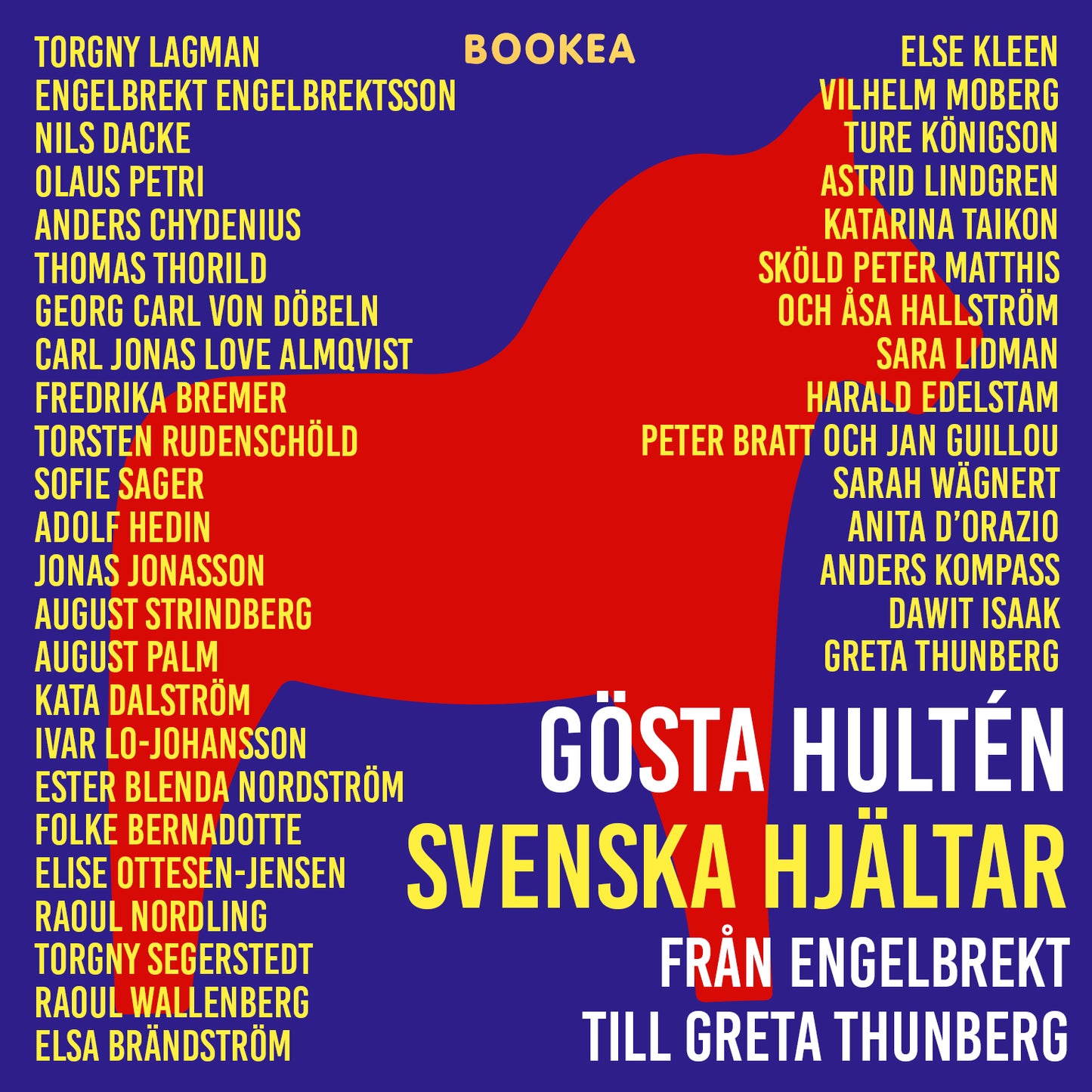 Svenska hjältar : från Engelbrekt till Greta Thunberg – Ljudbok