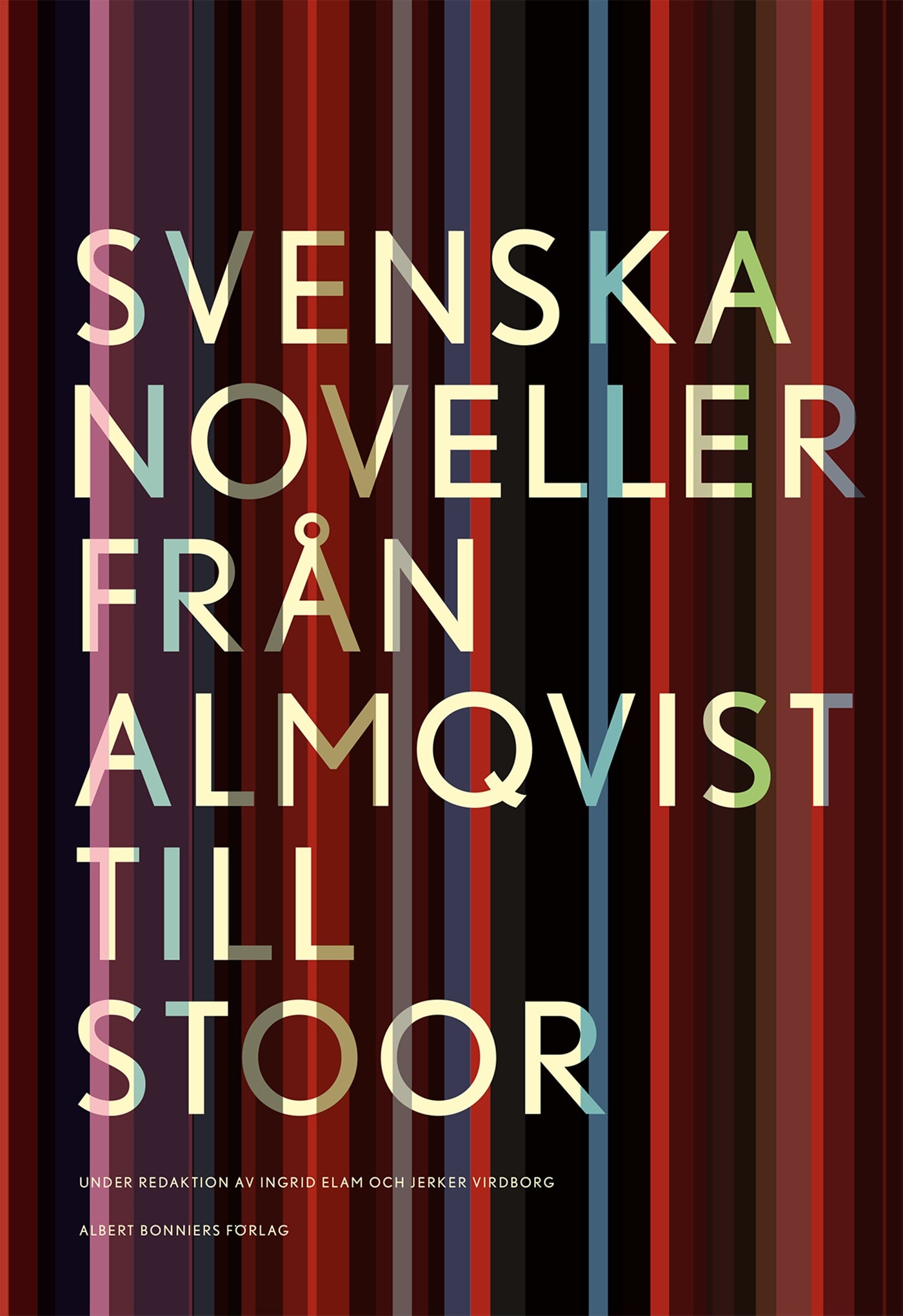 Svenska noveller : från Almqvist till Stoor – E-bok