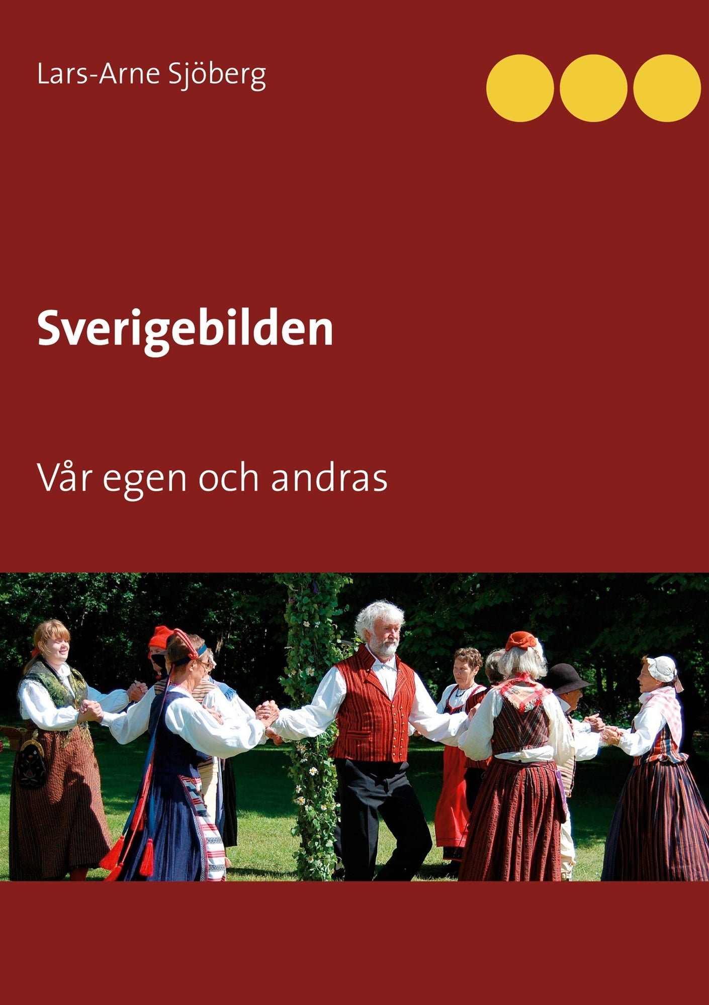 Sverigebilden: Vår egen och andras – E-bok