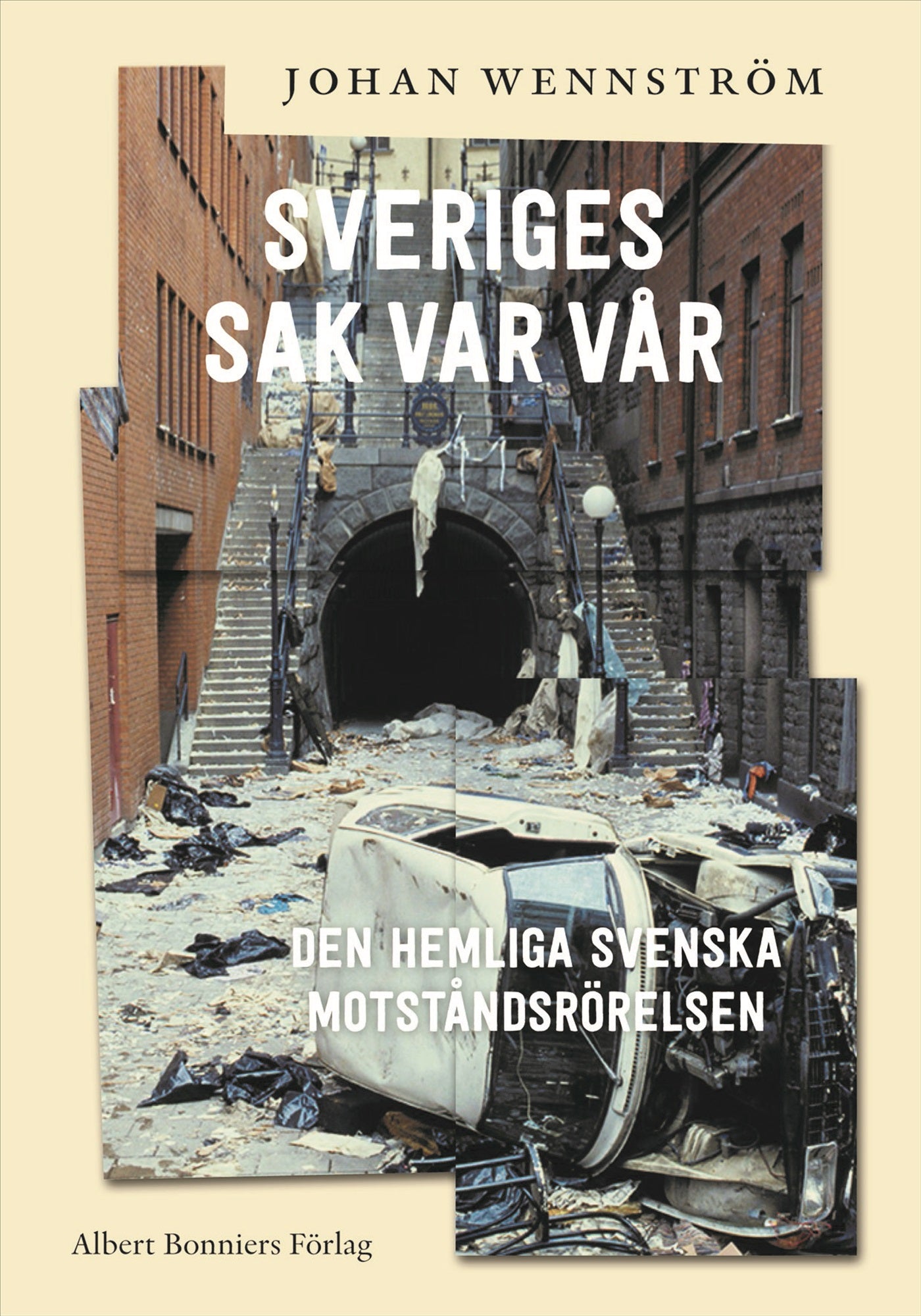 Sveriges sak var vår : den hemliga svenska motståndsrörelsen – E-bok