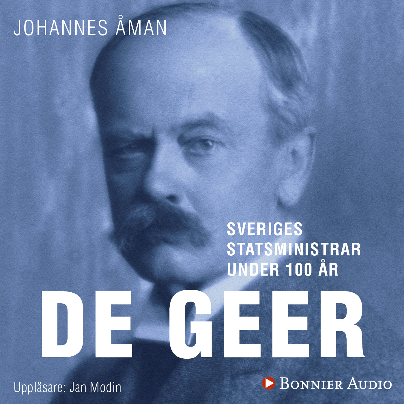 Sveriges statsministrar under 100 år : Louis De Geer d. y. – Ljudbok
