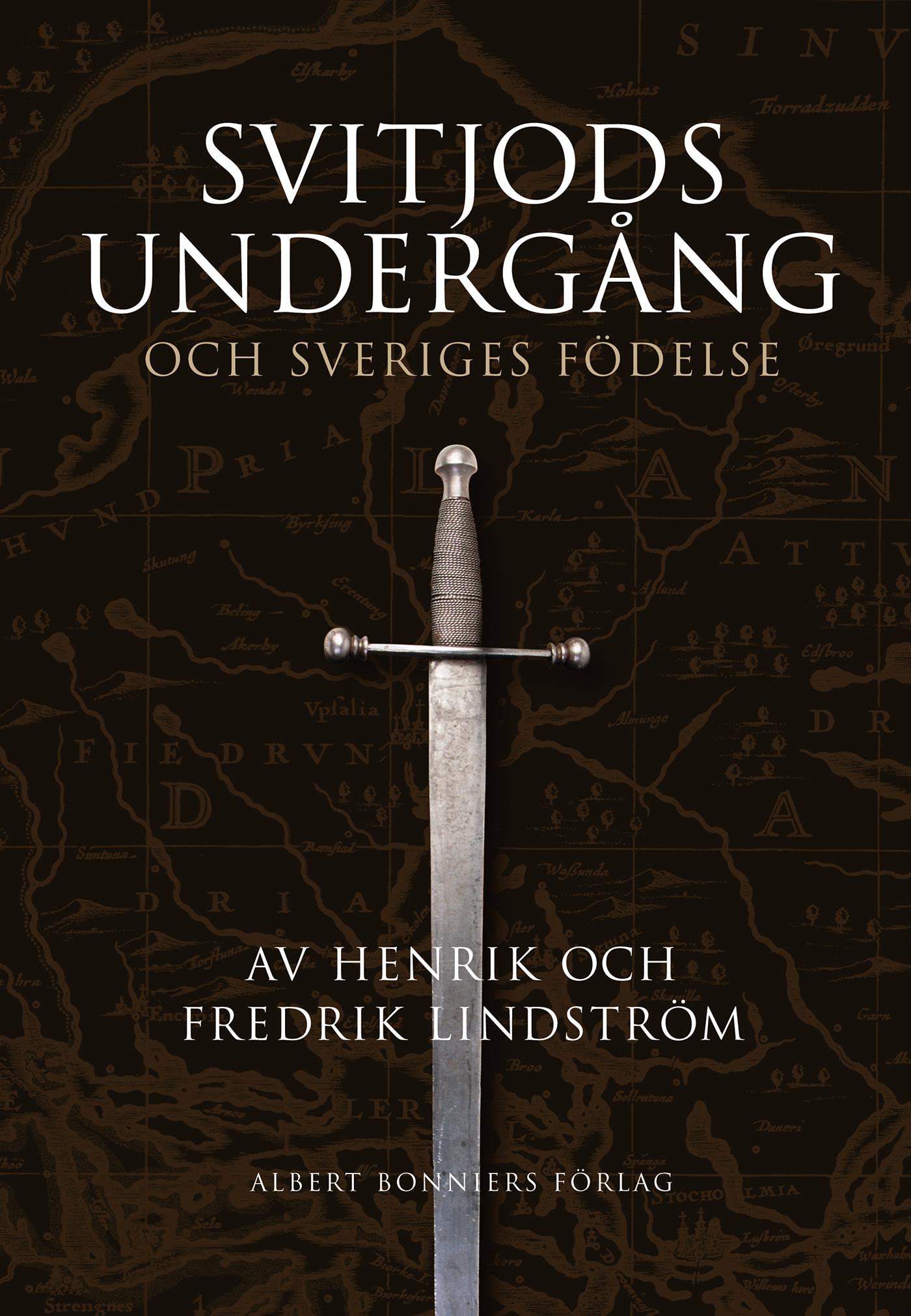 Svitjods undergång och Sveriges födelse – E-bok