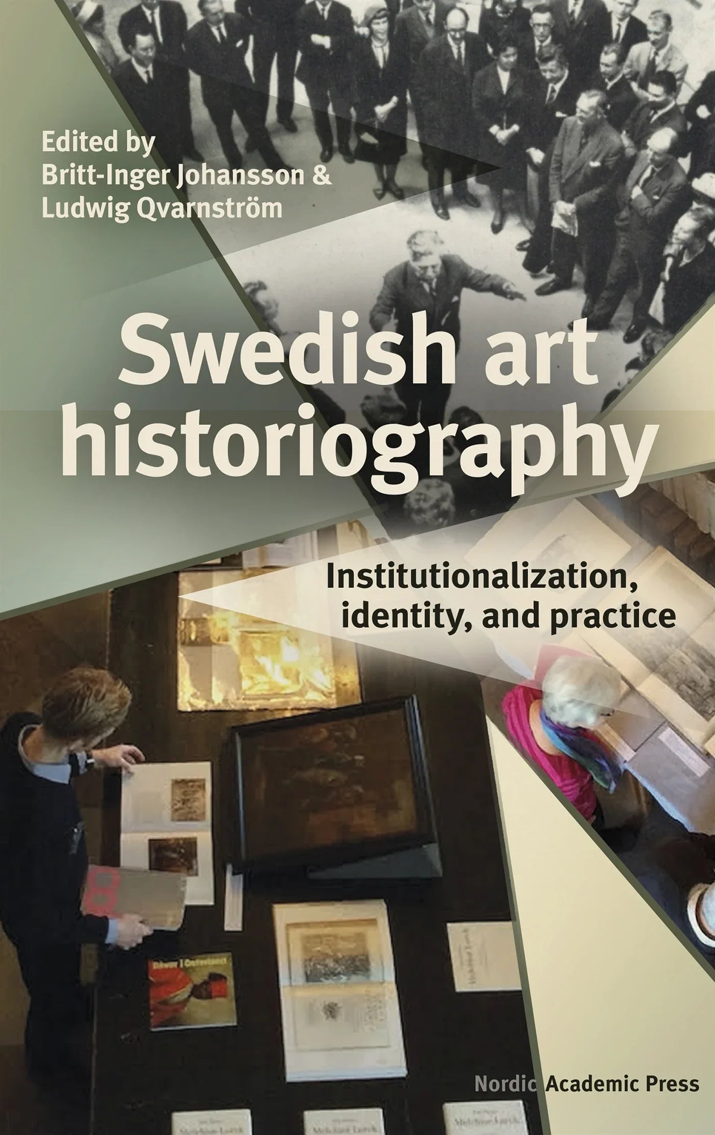 Swedish art historiography : Institutionalization, identity, and practice – E-bok