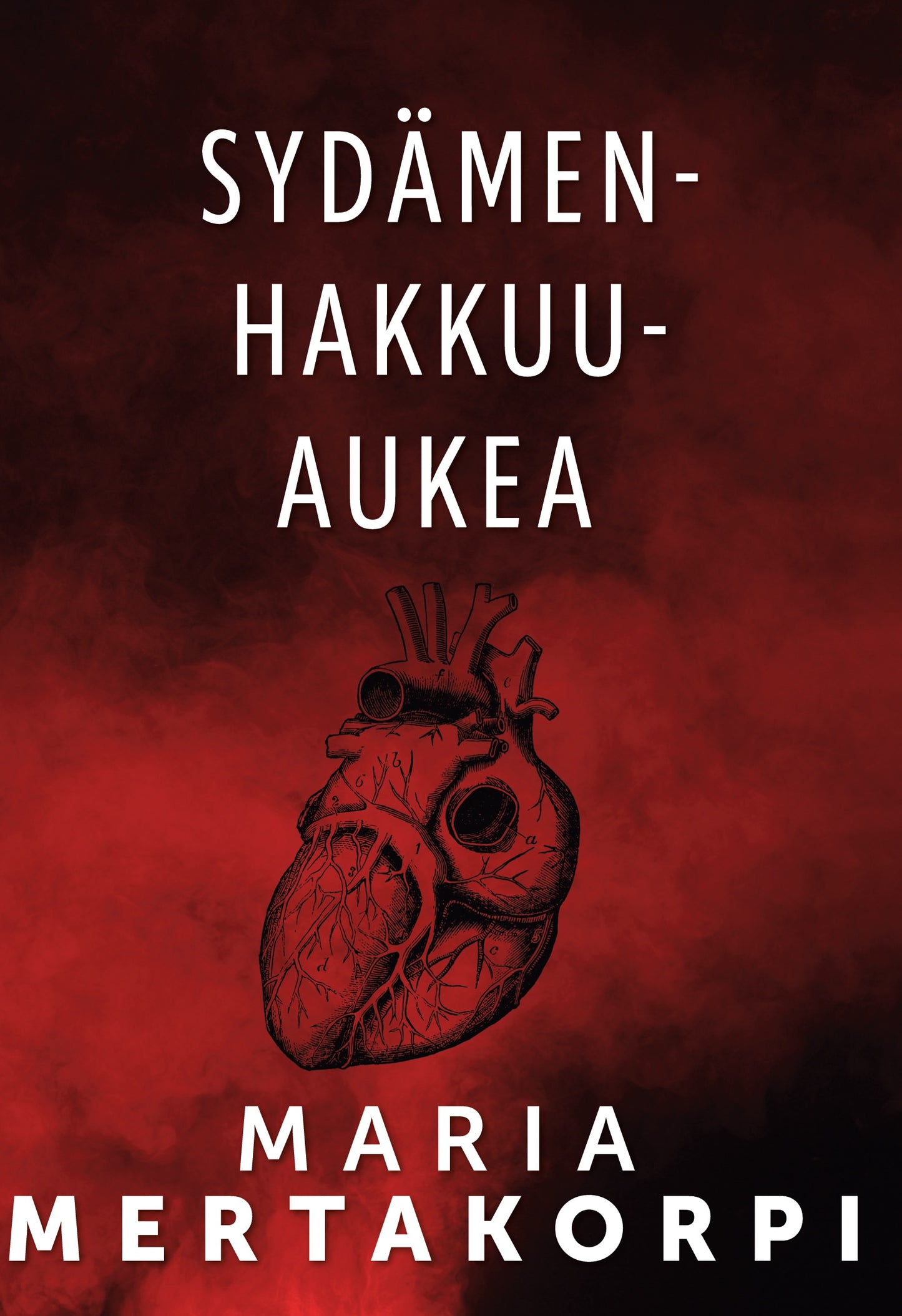 Sydämenhakkuuaukea – E-bok