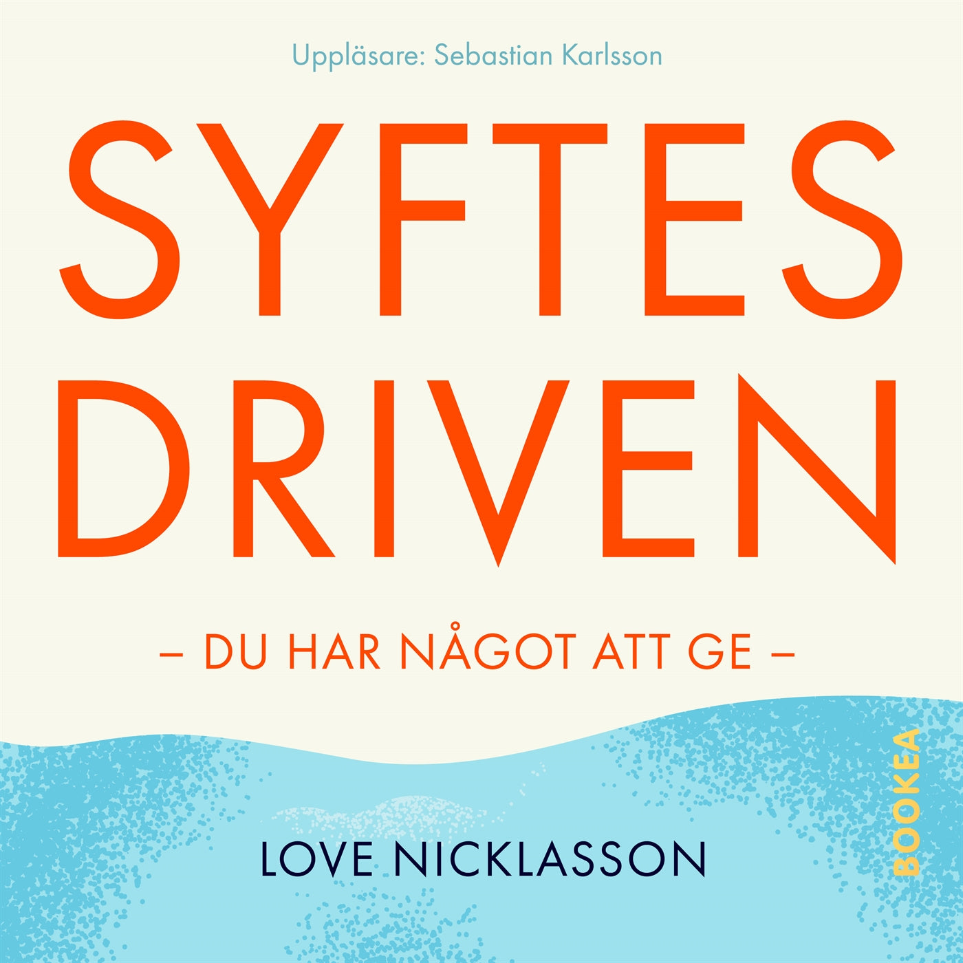 Syftesdriven : du har något att ge – Ljudbok