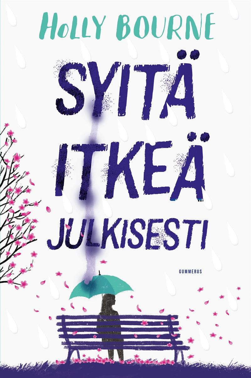 Syitä itkeä julkisesti – E-bok