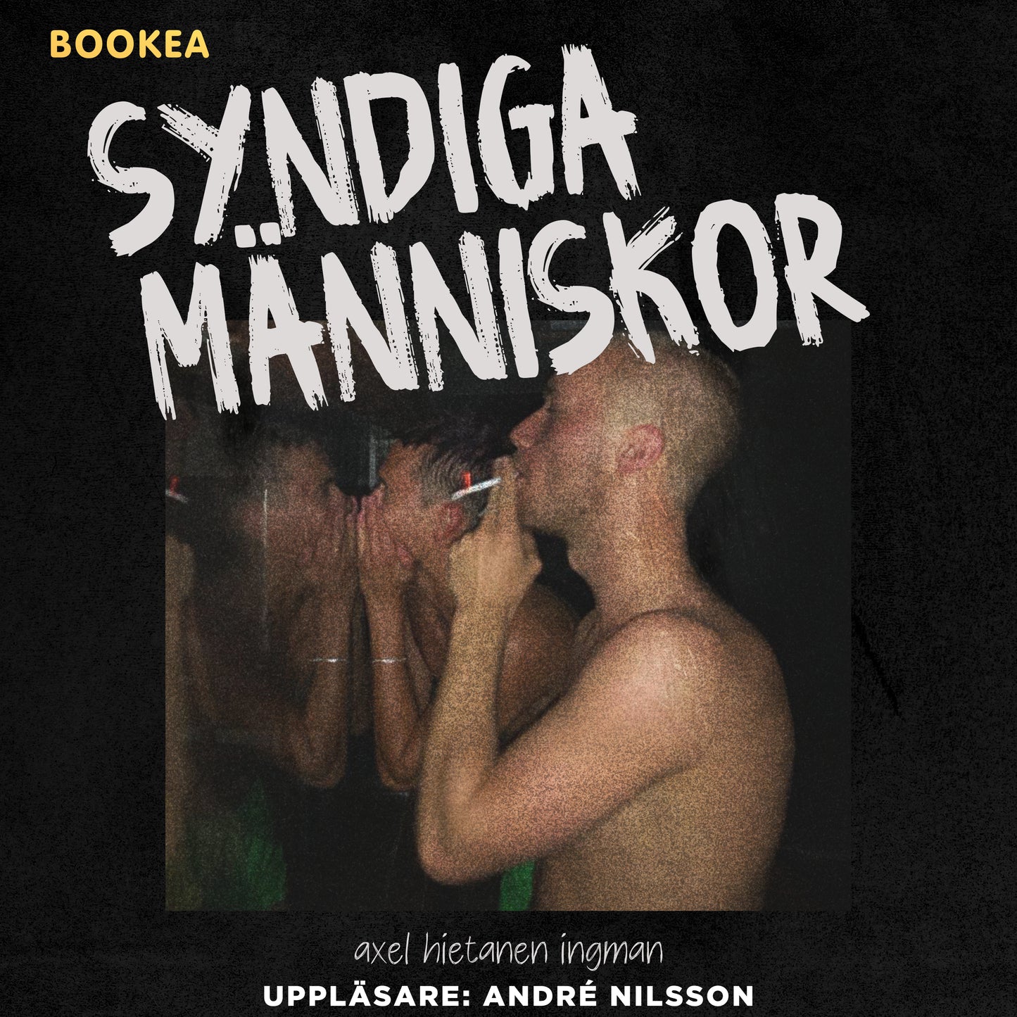 Syndiga människor – Ljudbok