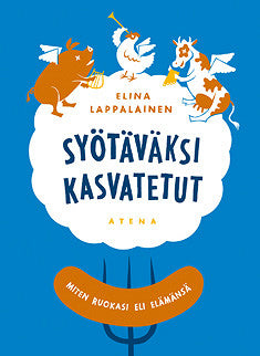 Syötäväksi kasvatetut – E-bok