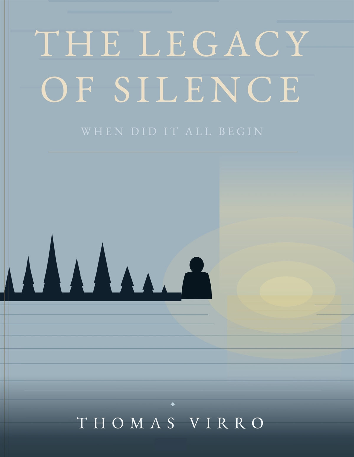 THE LEGACY OF SILENCE: When did it all begin? – E-bok