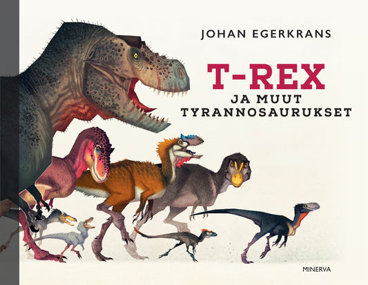 T-Rex ja muut tyrannosaurukset – E-bok