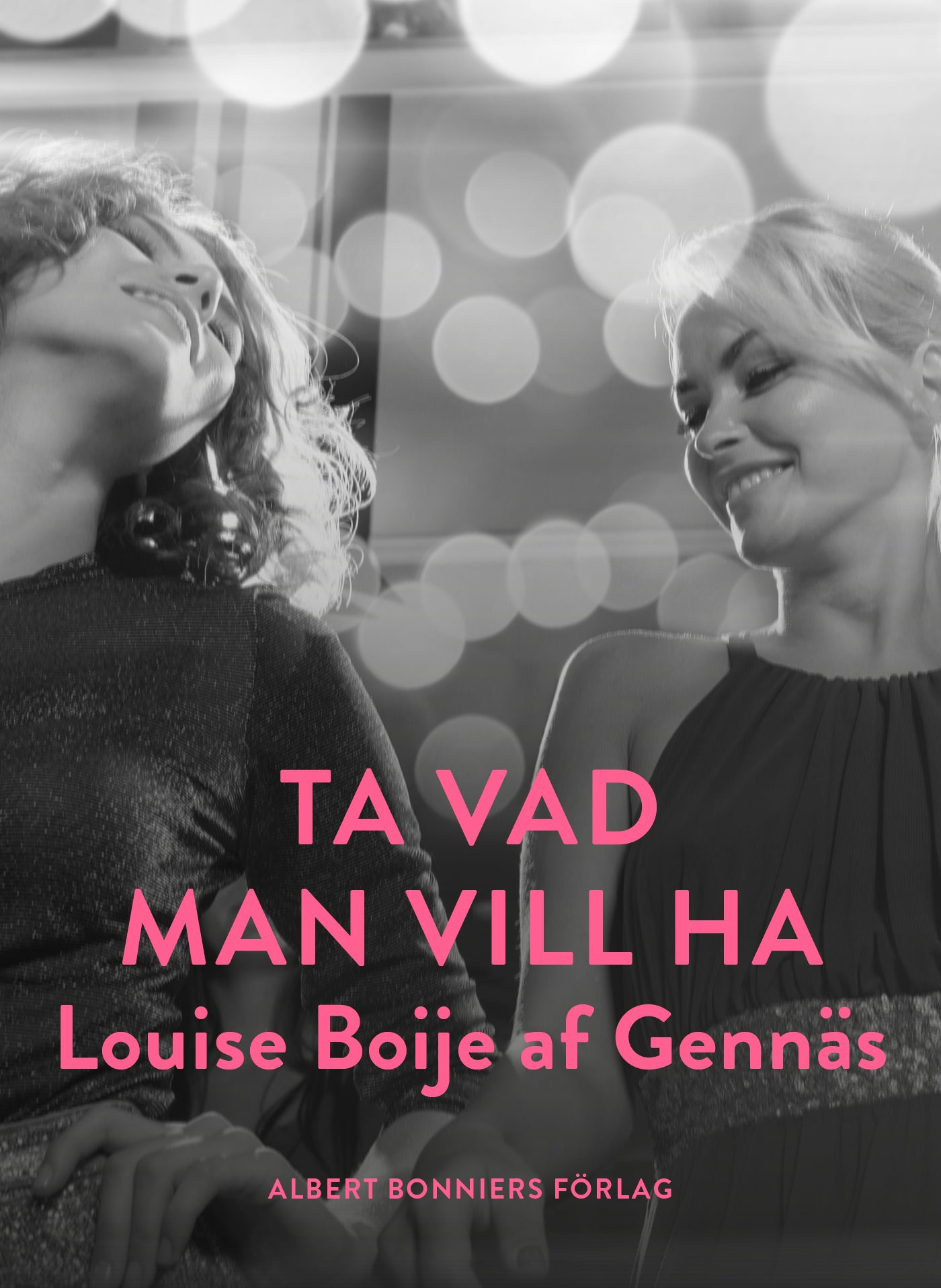 Ta vad man vill ha – E-bok