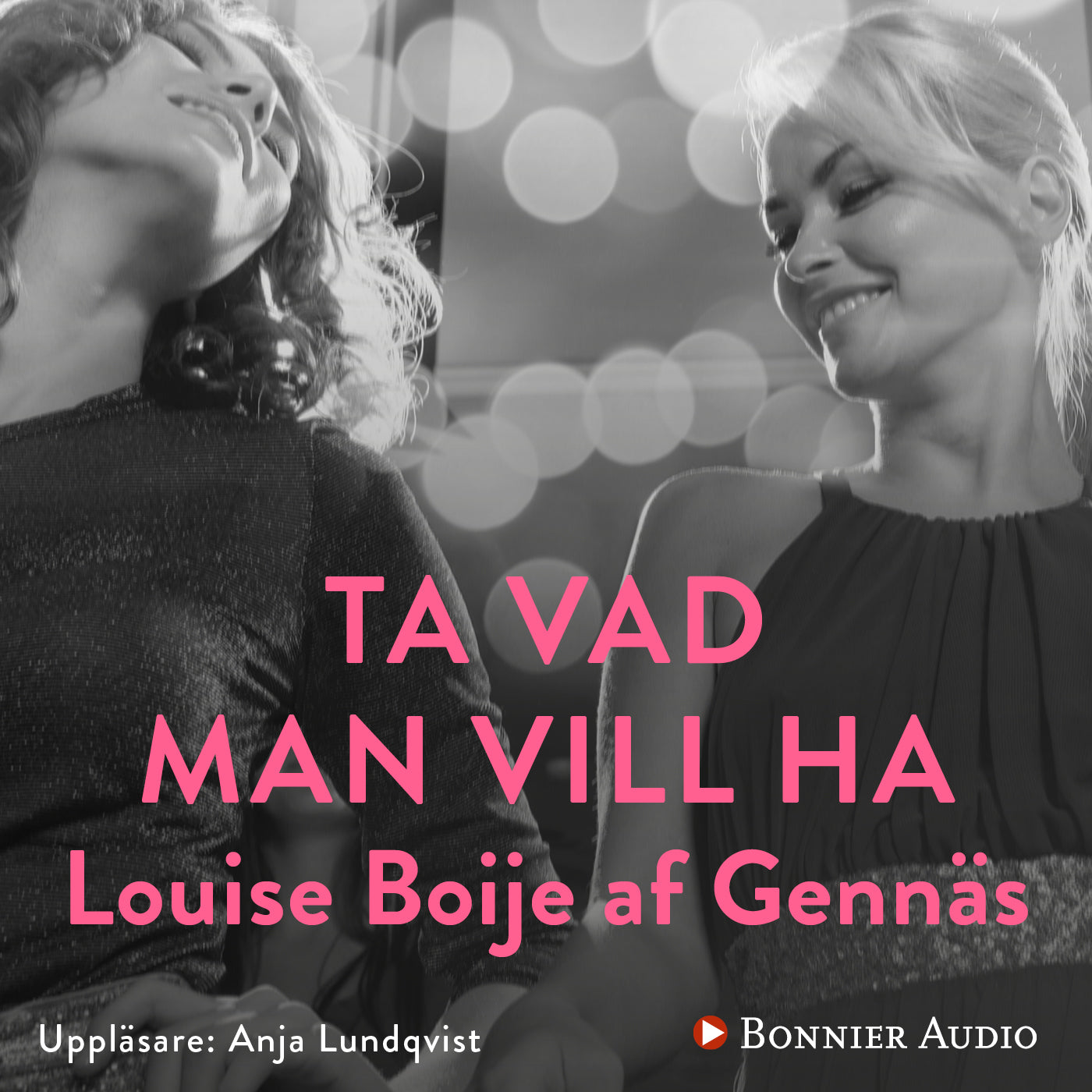 Ta vad man vill ha – Ljudbok