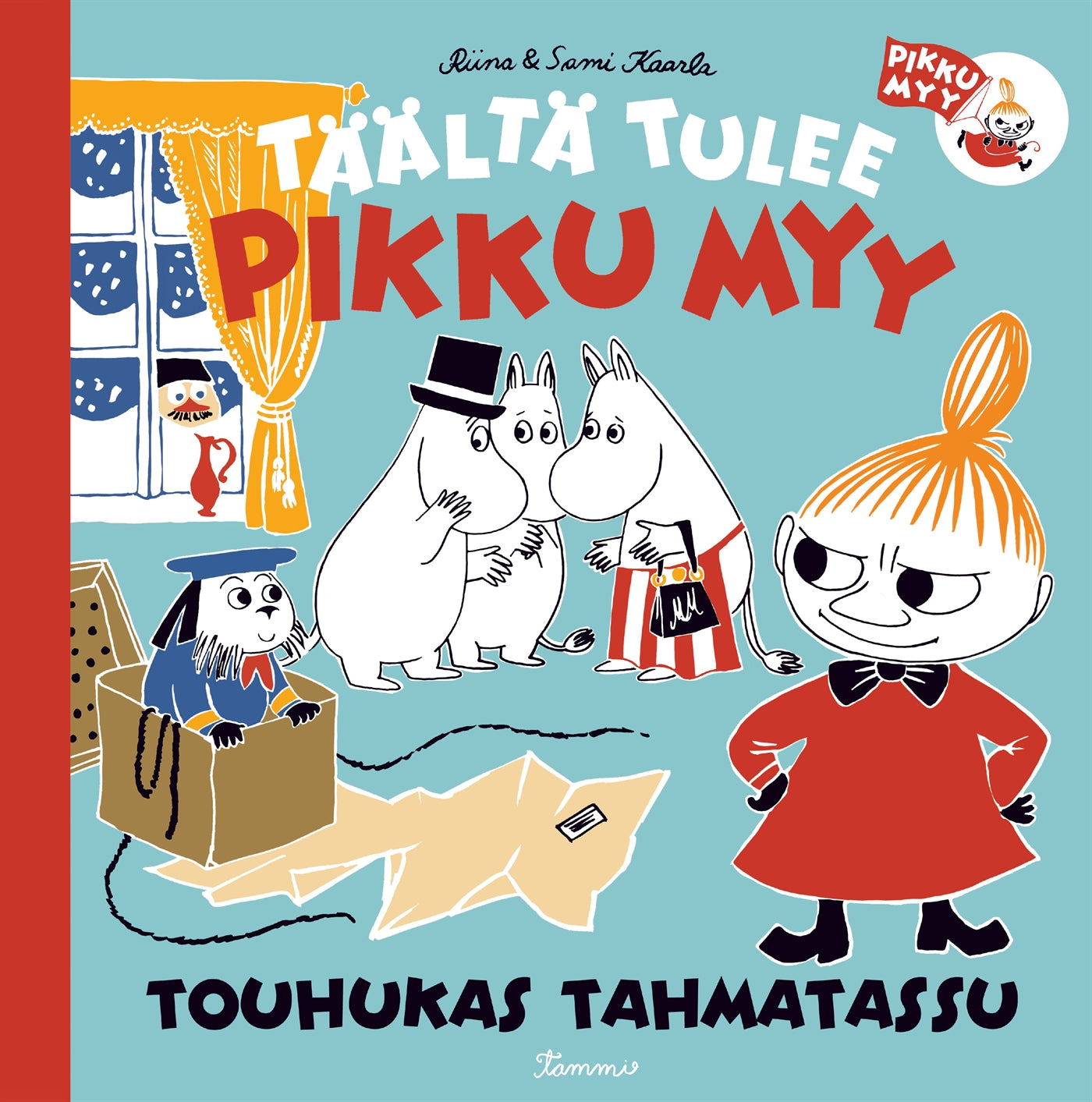 Täältä tulee Pikku Myy 4. Touhukas Tahmatassu – E-bok