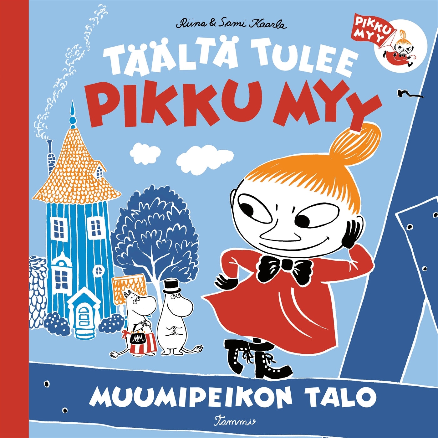 Täältä tulee pikku Myy 2. Muumipeikon talo – E-bok