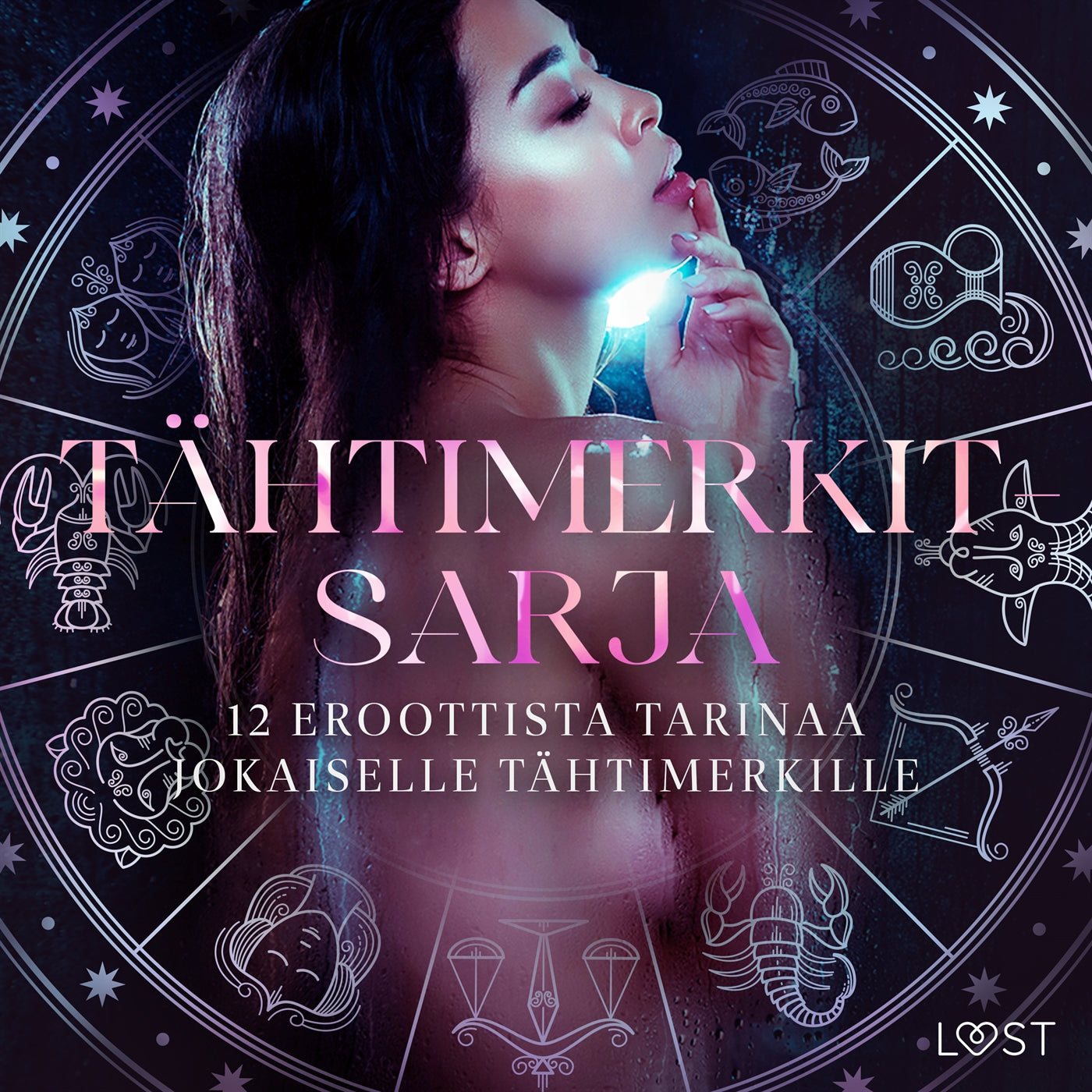 Tähtimerkit-sarja: 12 eroottista tarinaa jokaiselle tähtimerkille – Ljudbok