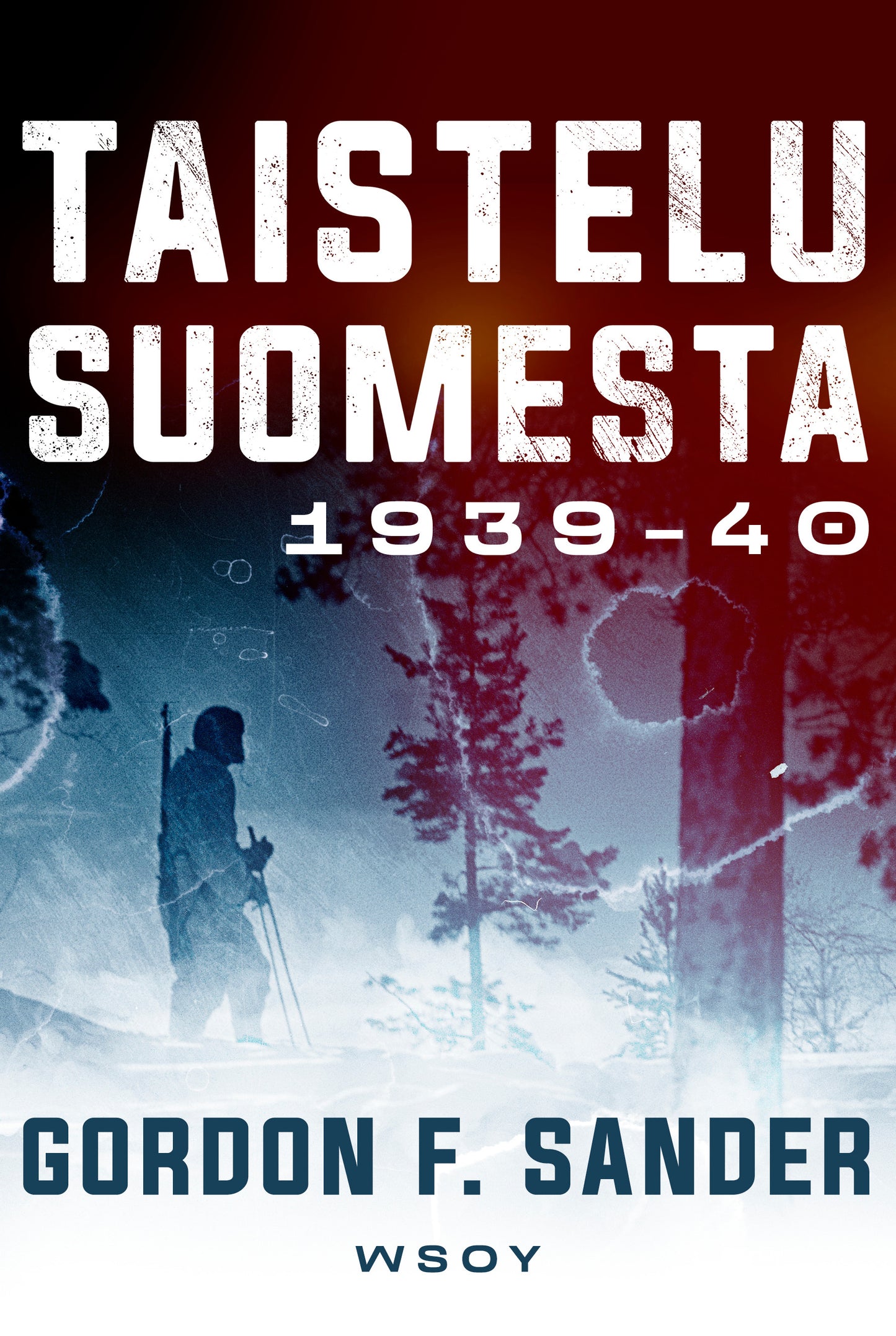 Taistelu Suomesta 1939-1940 – E-bok