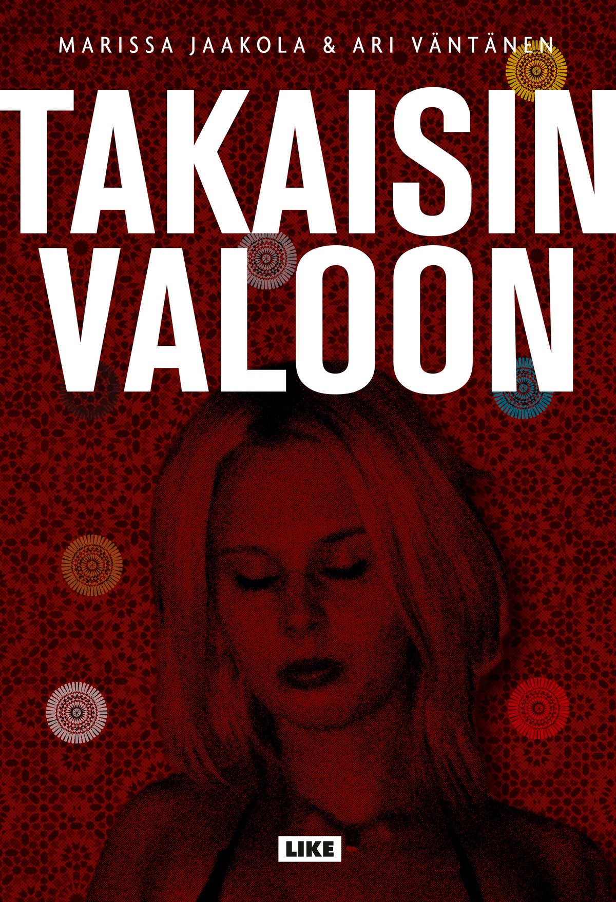 Takaisin valoon – E-bok