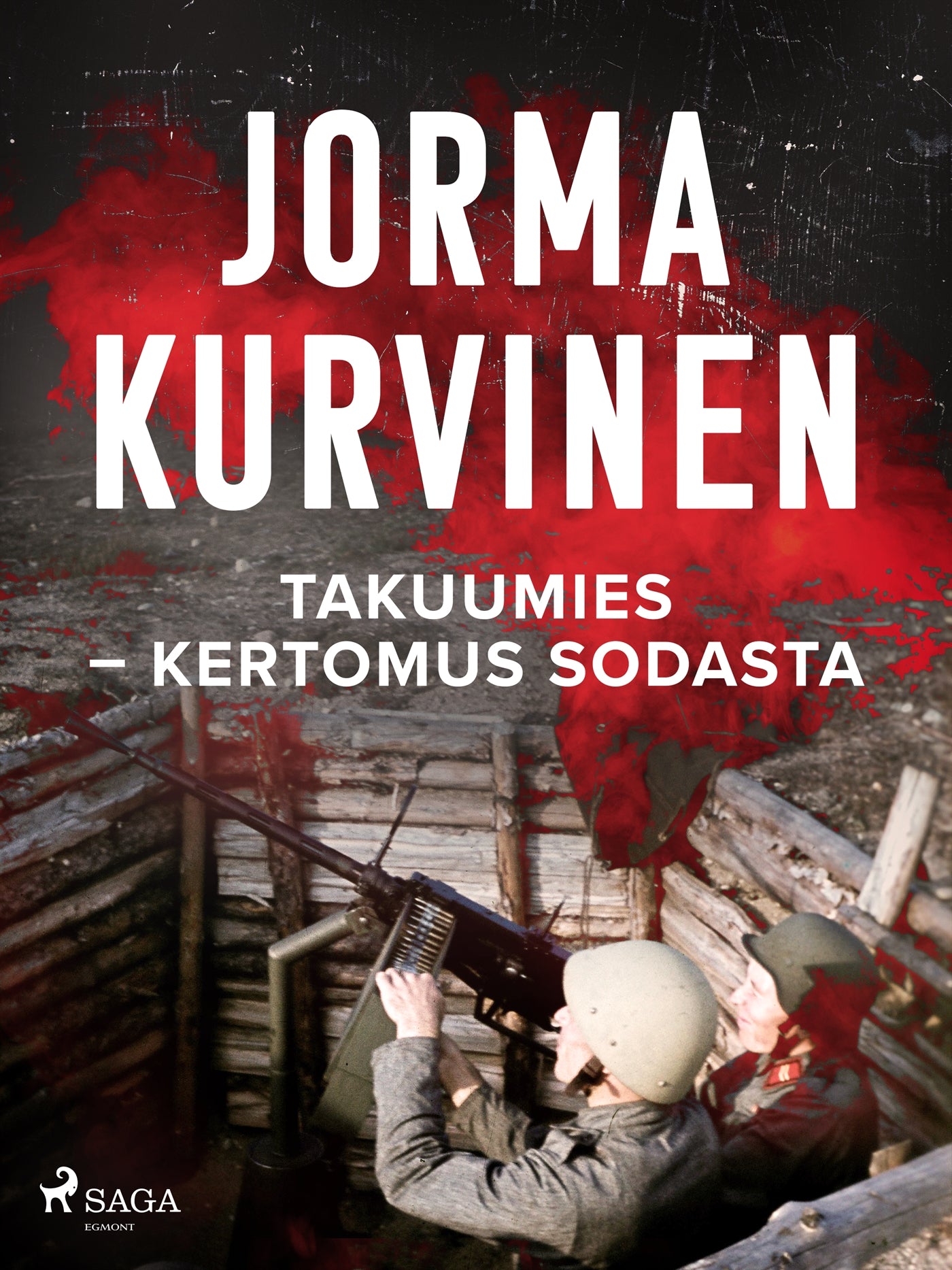 Takuumies – Kertomus sodasta – E-bok