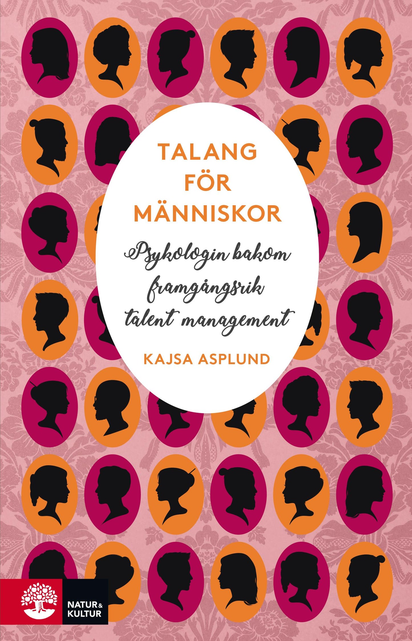 Talang för människor : Psykologin bakom framgångsrik talent management – E-bok