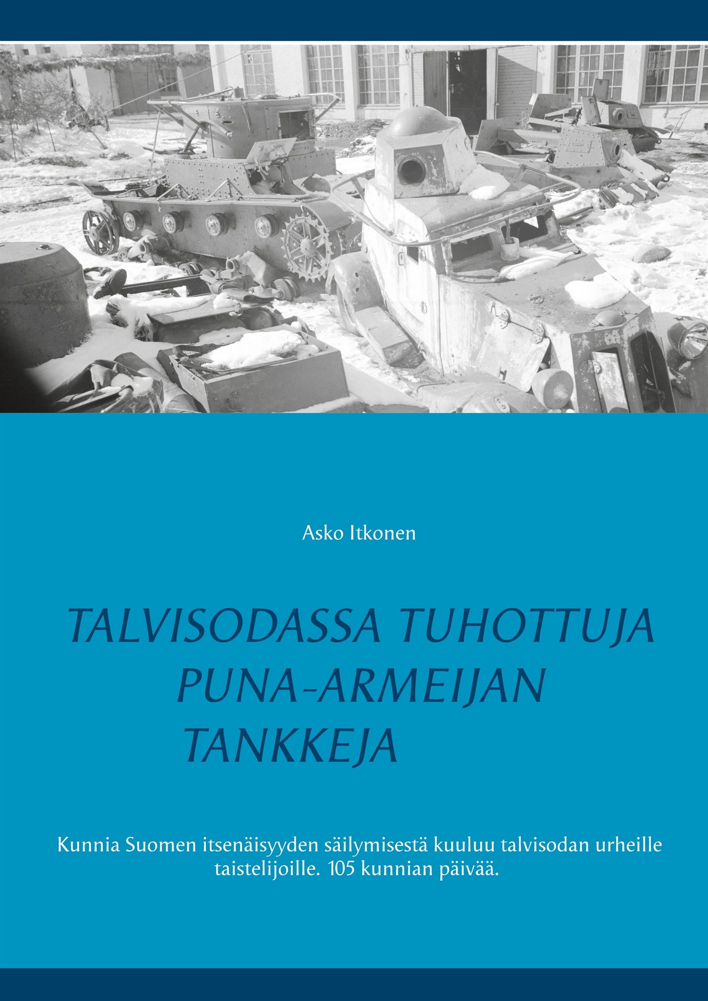 Talvisodassa tuhottuja Puna-armeijan tankkeja – E-bok