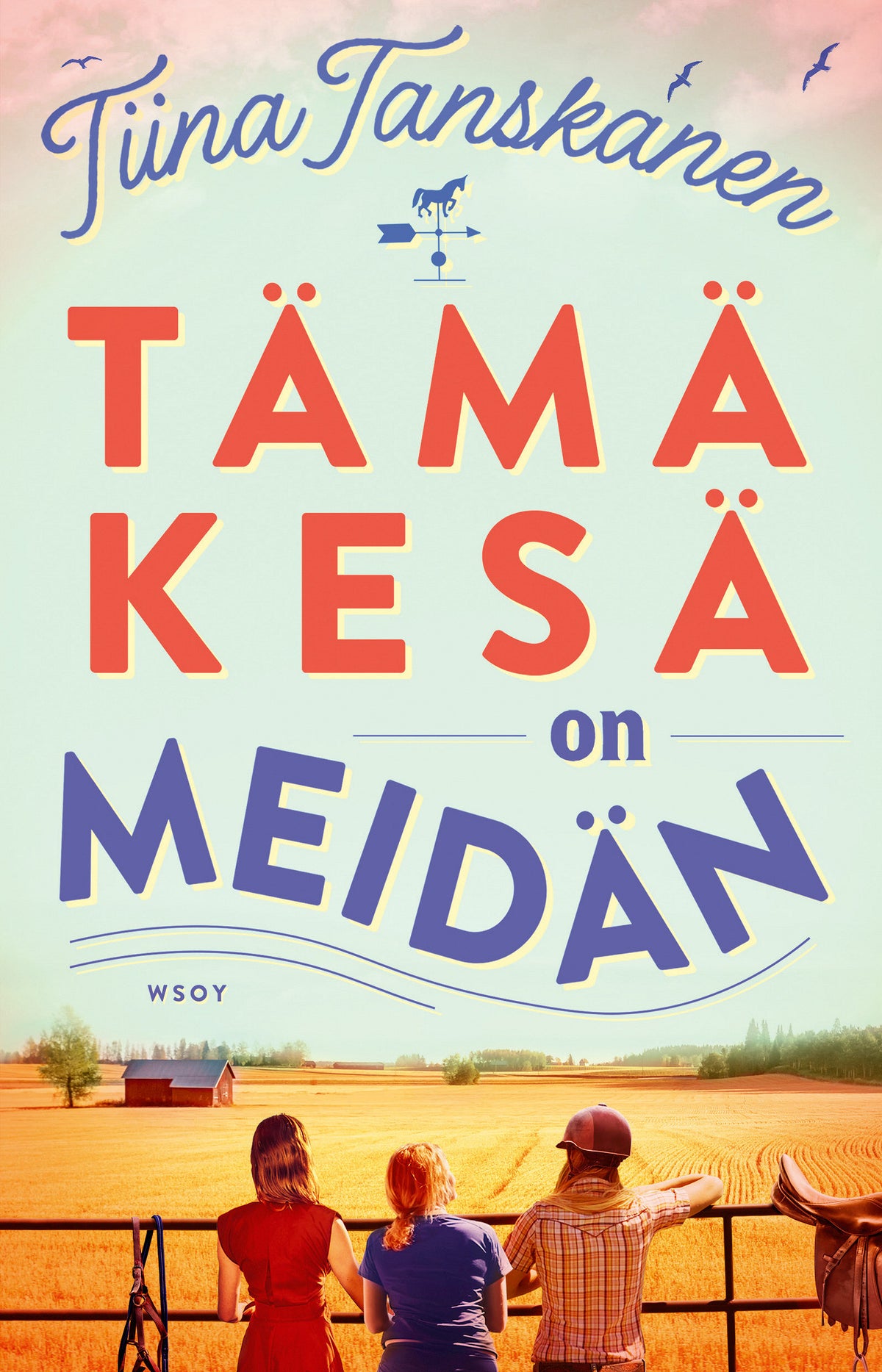 Tämä kesä on meidän – E-bok