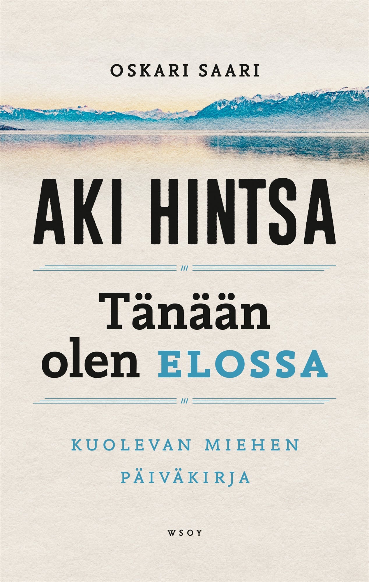 Tänään olen elossa – E-bok