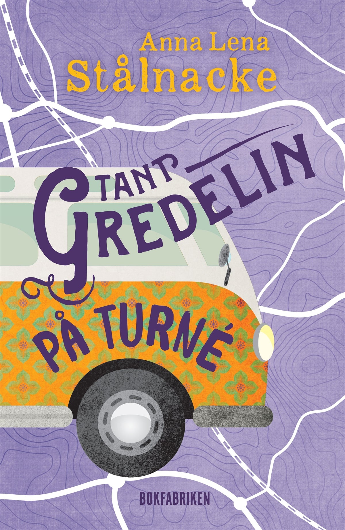 Tant Gredelin på turné – E-bok