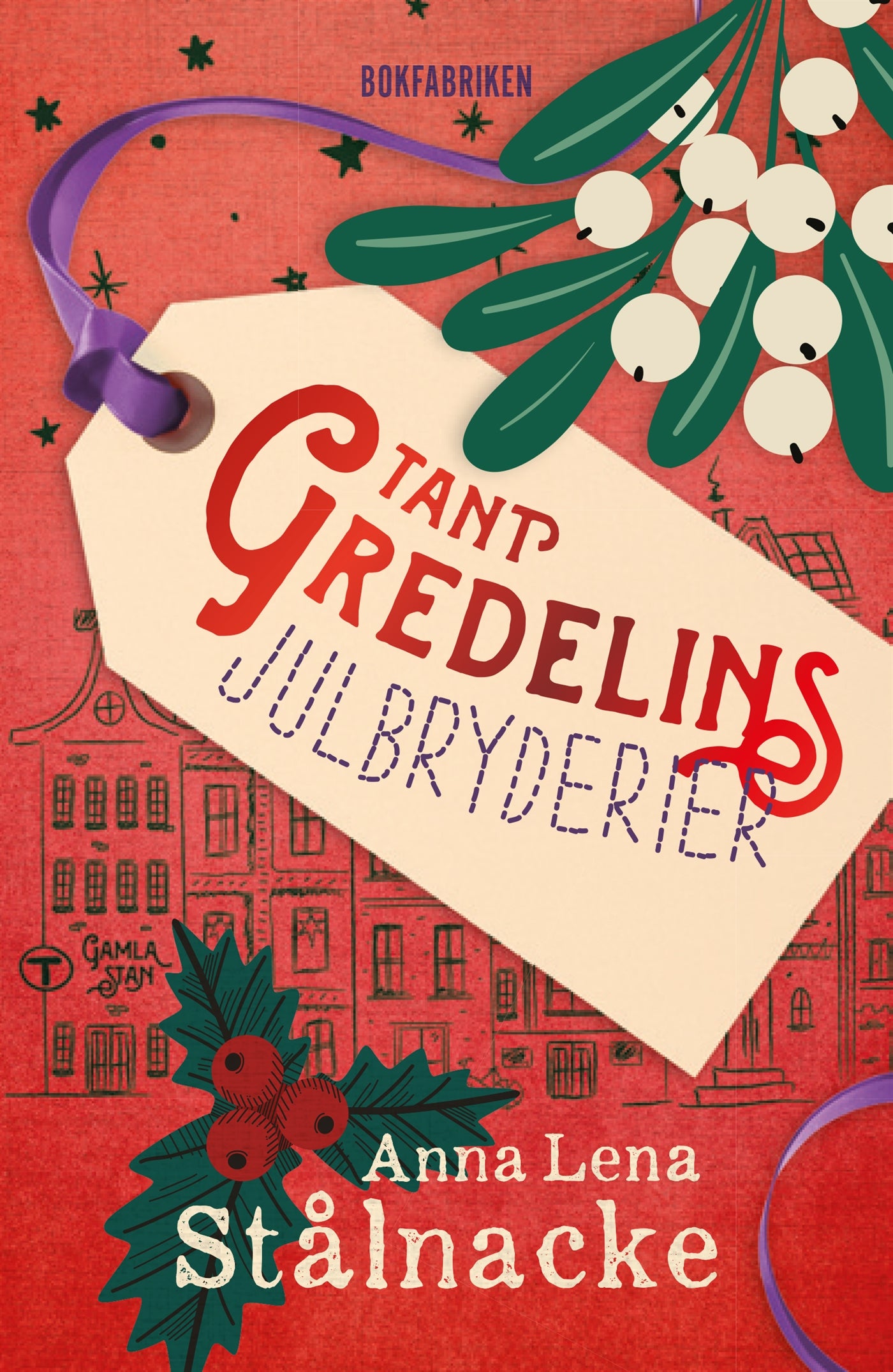 Tant Gredelins julbryderier – E-bok