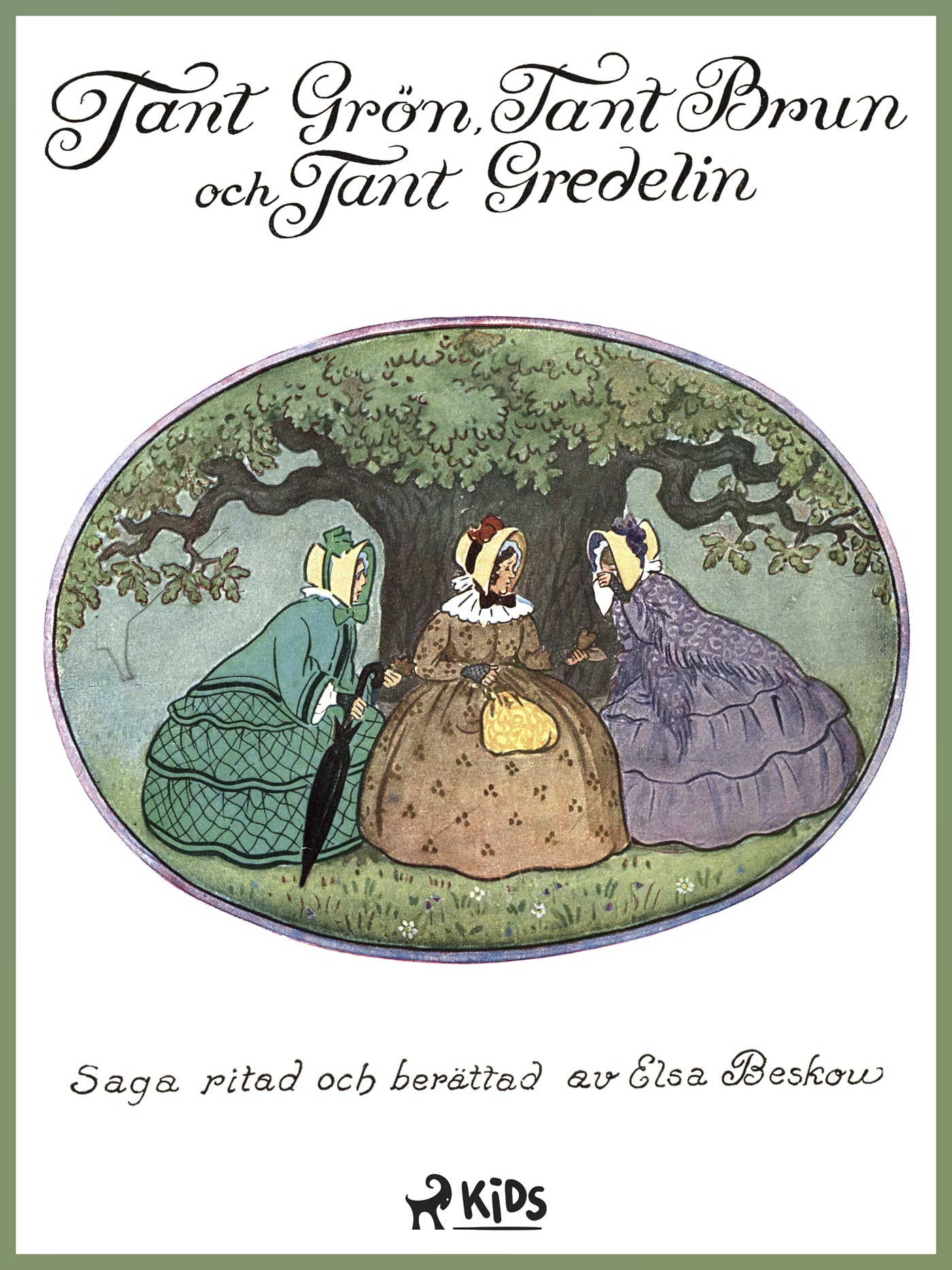 Tant Grön, tant Brun och tant Gredelin – E-bok