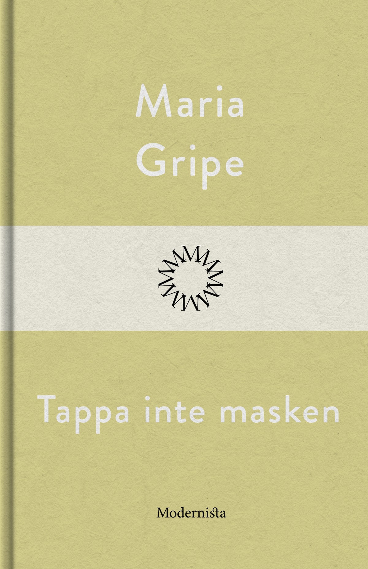 Tappa inte masken – E-bok