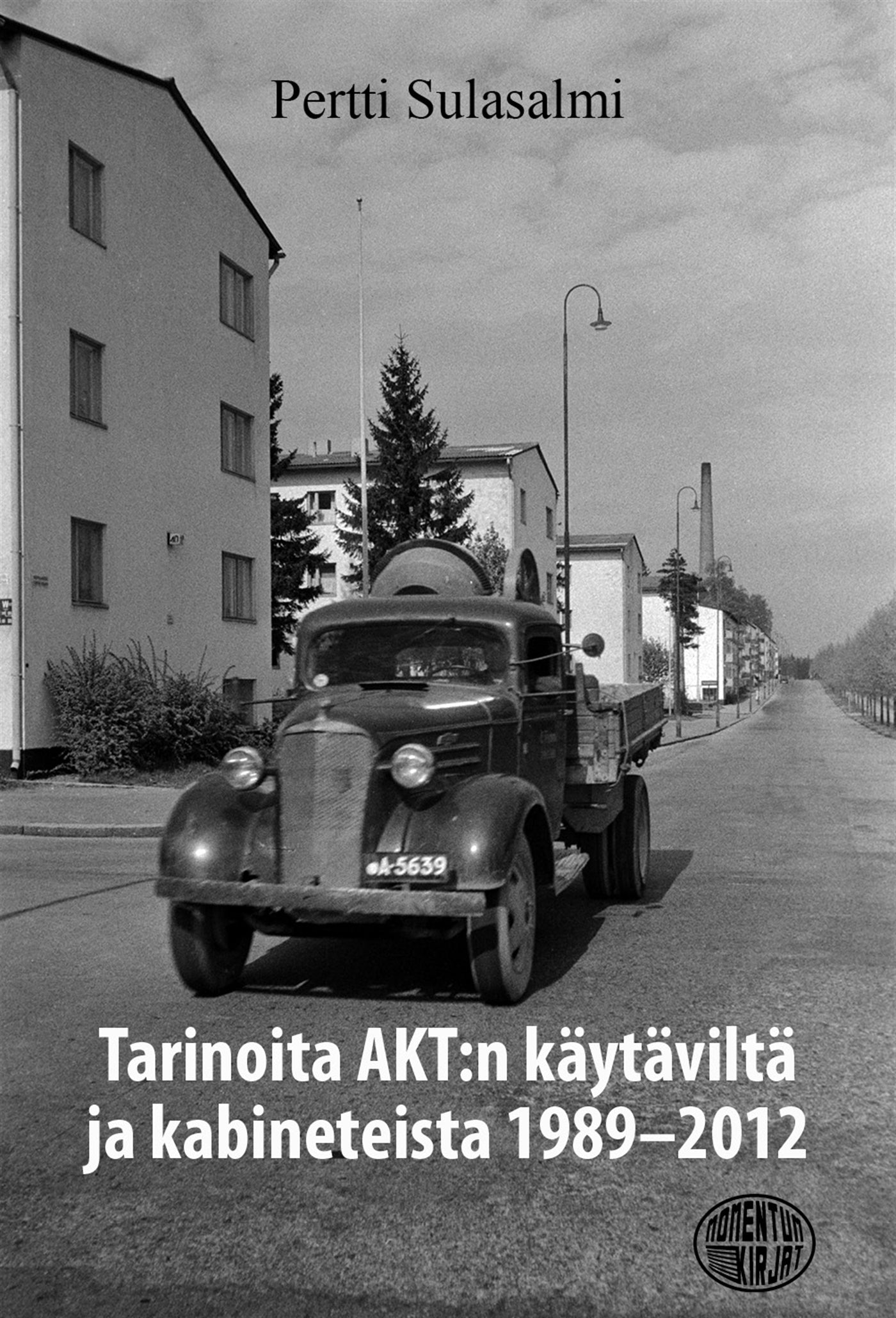 Tarinoita AKT:n käytäviltä ja kabineteista 1989-2012 – E-bok