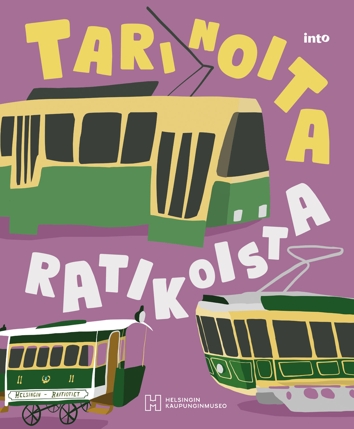 Tarinoita ratikoista – E-bok