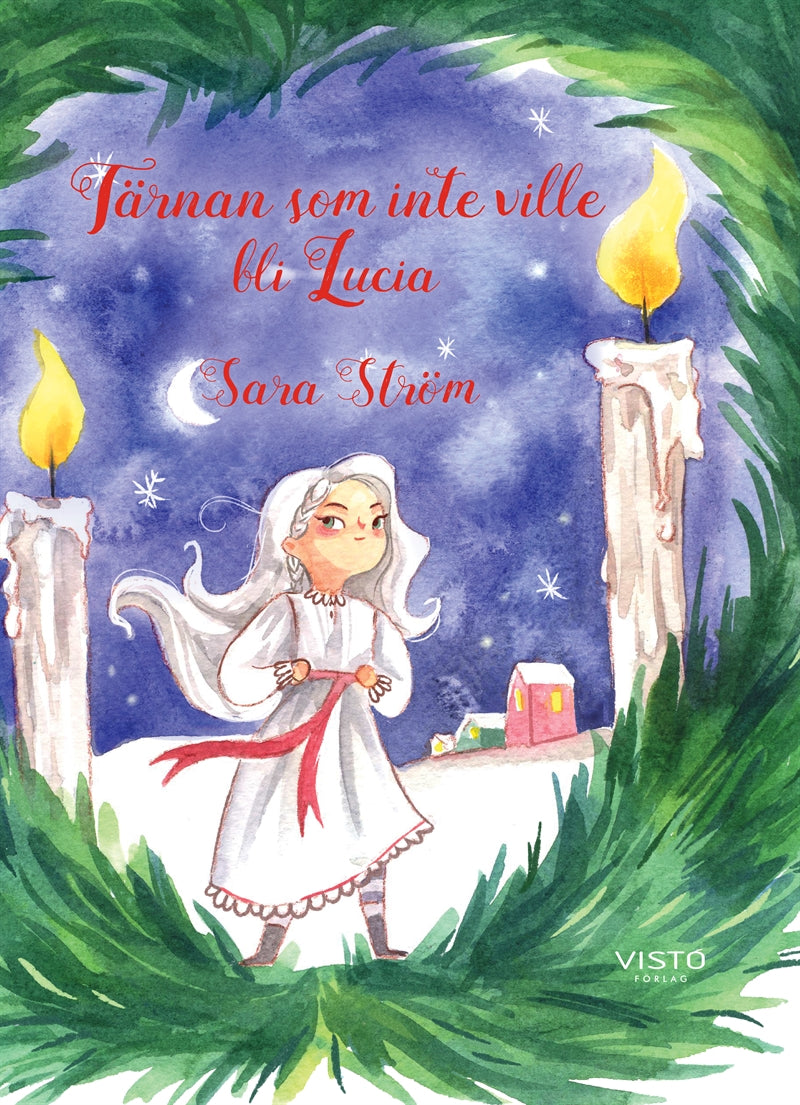 Tärnan som inte ville bli Lucia – E-bok