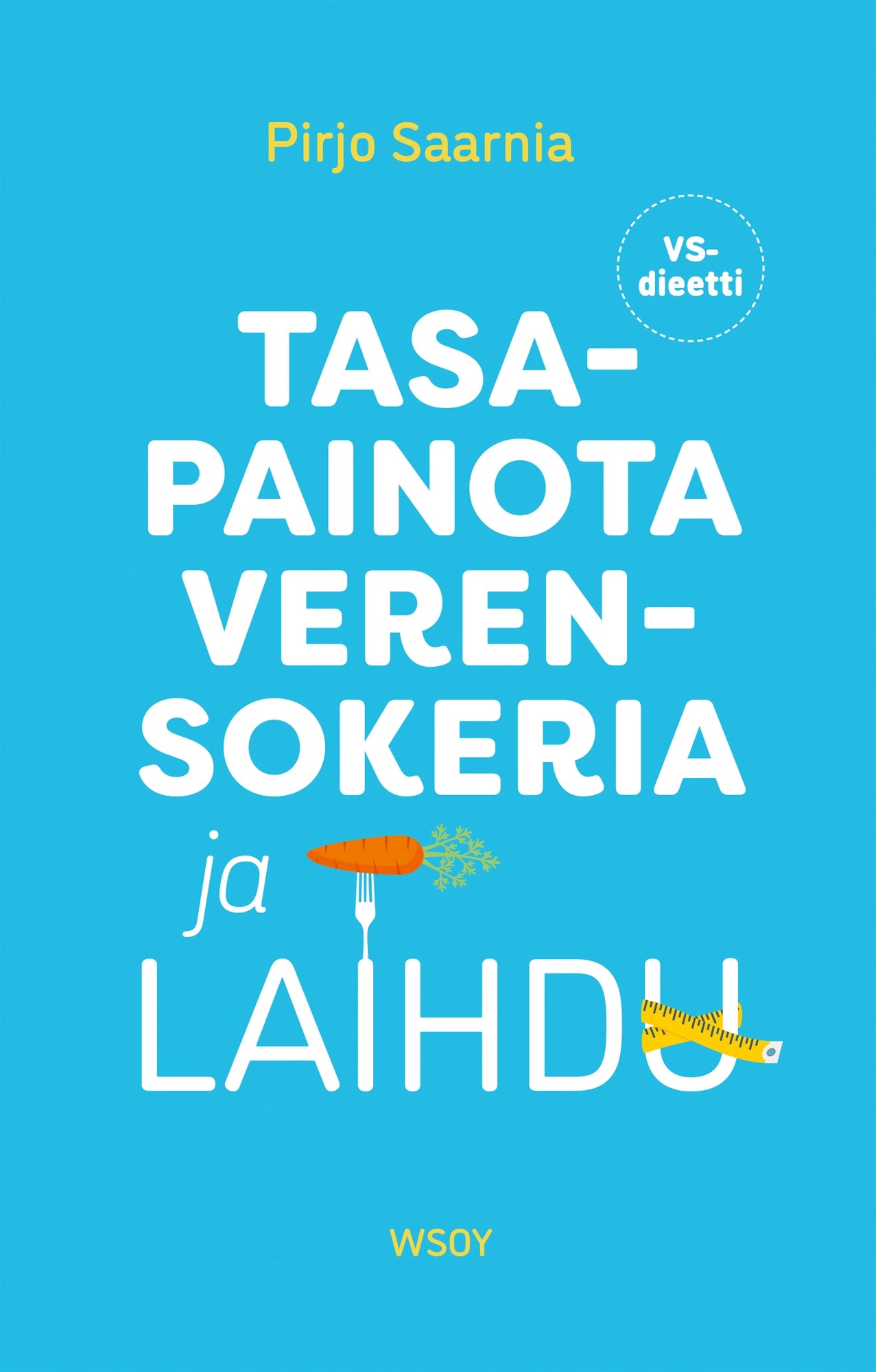Tasapainota verensokeria ja laihdu – E-bok