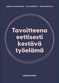 Tavoitteena eettisesti kestävä työelämä – Ljudbok