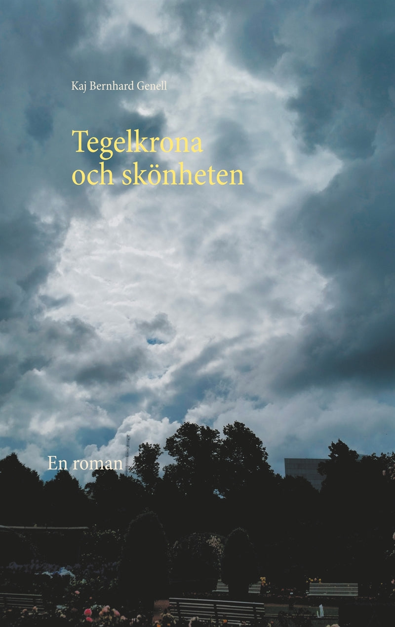 Tegelkrona och skönheten: En roman – E-bok