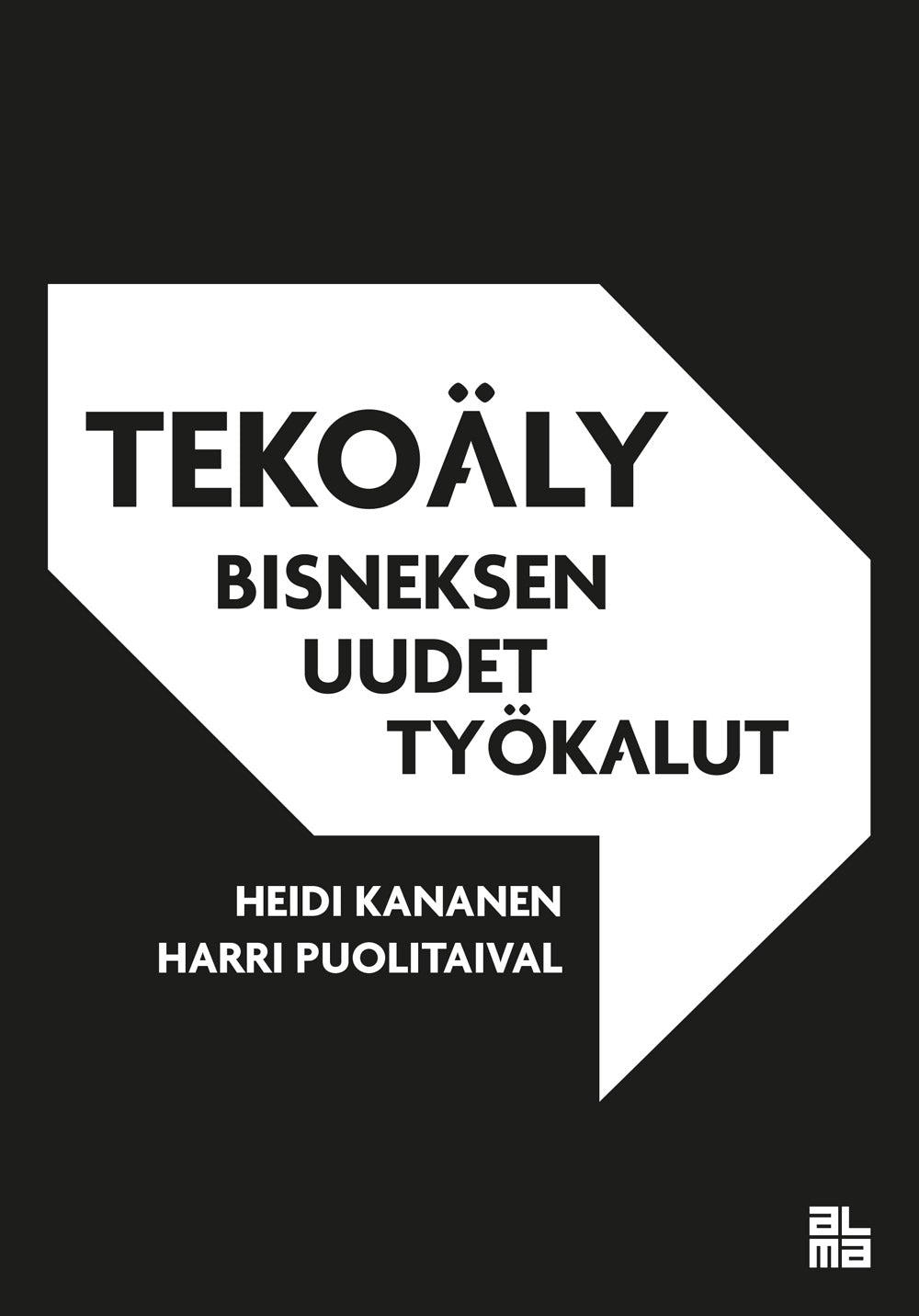 Tekoäly - bisneksen uudet työkalut – E-bok