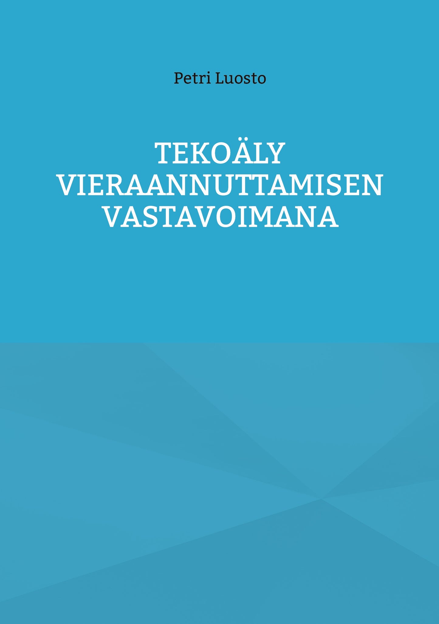 Tekoäly vieraannuttamisen vastavoimana – E-bok
