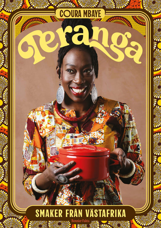 Teranga : smaker från Västafrika – E-bok