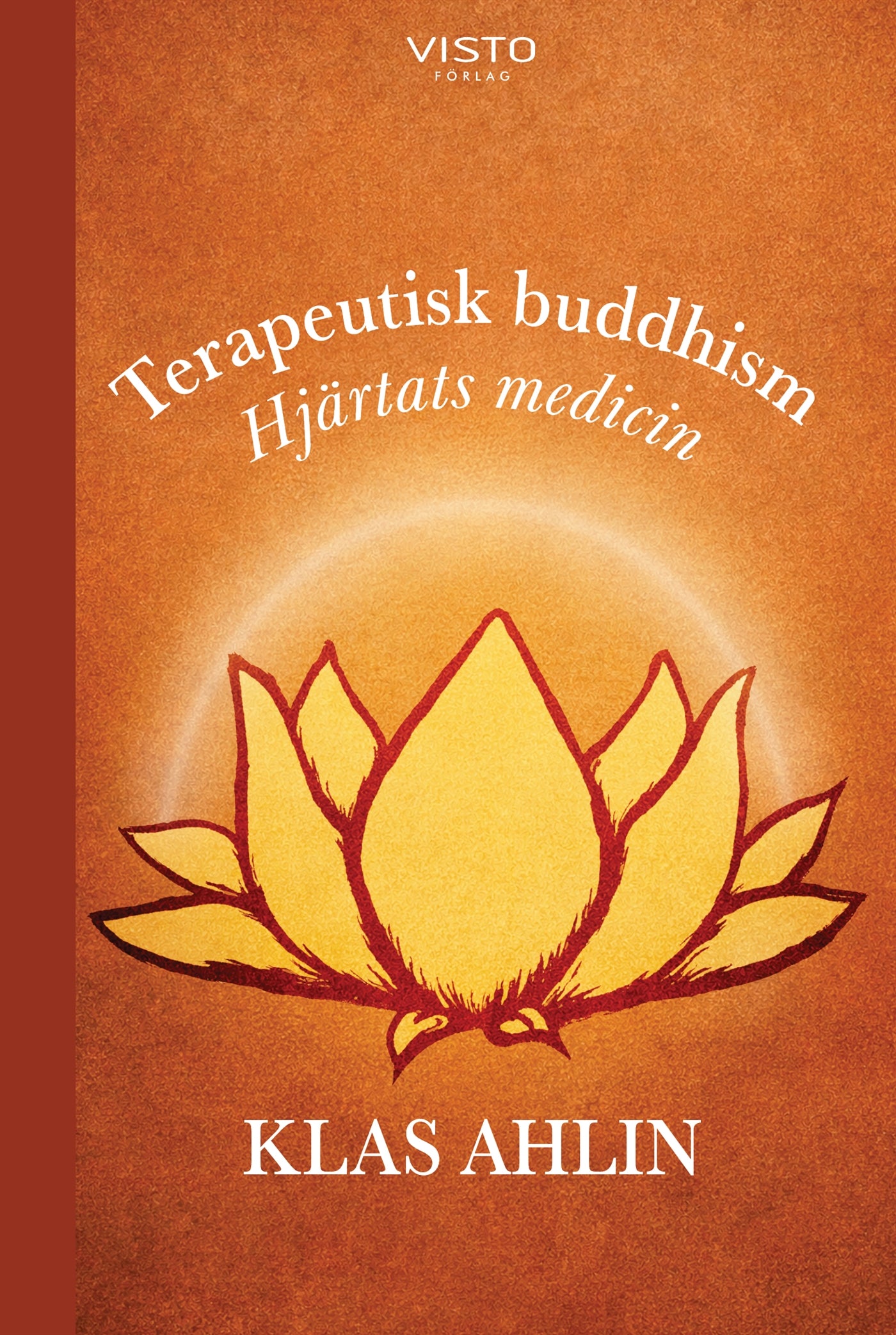 Terapeutisk buddhism : hjärtats medicin – E-bok