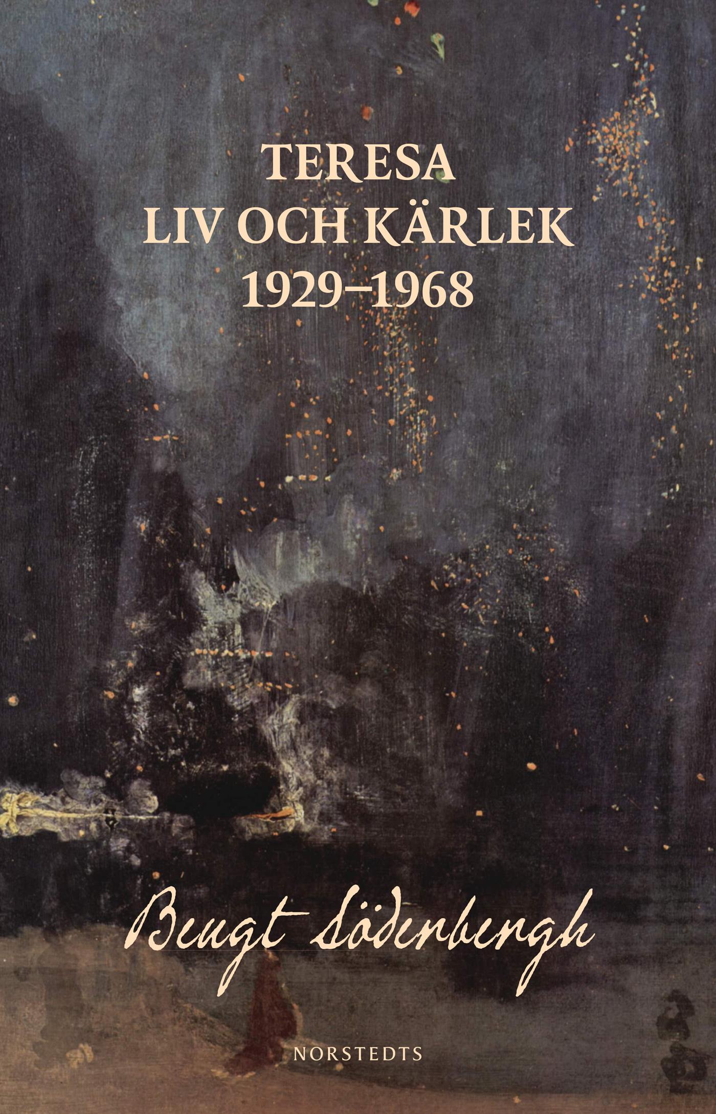 Teresa : liv och kärlek 1929-1968 – E-bok