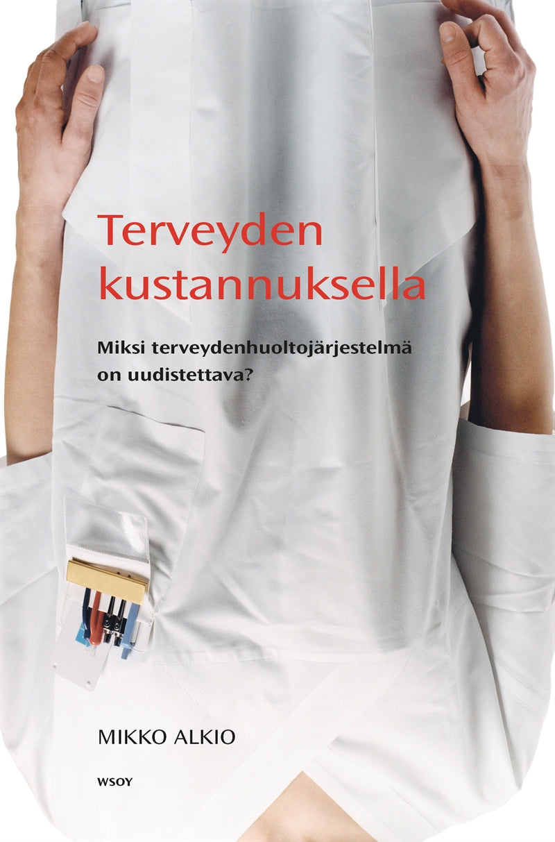 Terveyden kustannuksella – E-bok